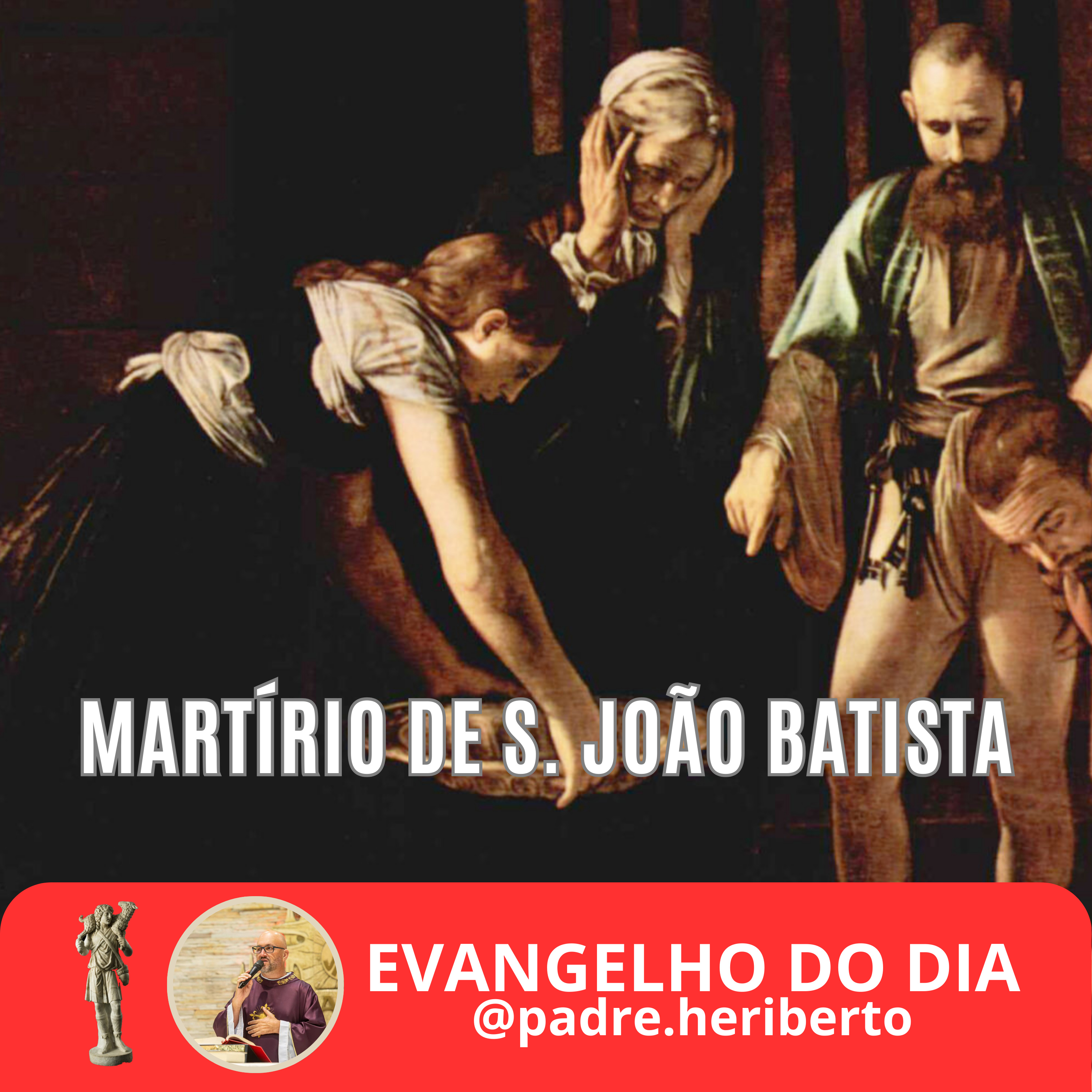 MARTÍRIO DE SÃO JOÃO BATISTA | SEXTA | 29 AGOSTO 2025 | Mc 6,17-29 episode artwork