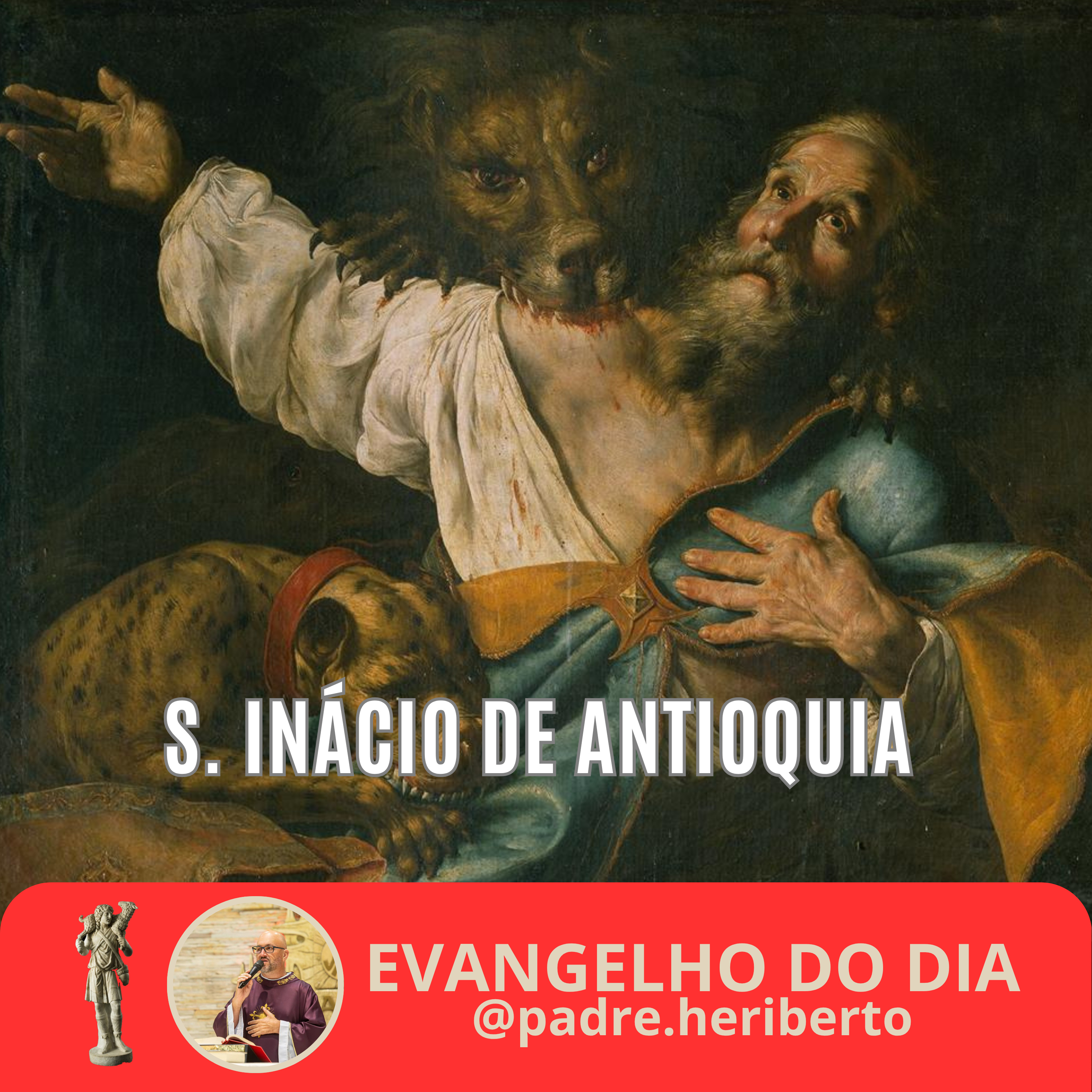 SANTO INÁCIO DE ANTIOQUIA | SEXTA | 17 OUT 2025 | Lc 12,1-7 episode artwork