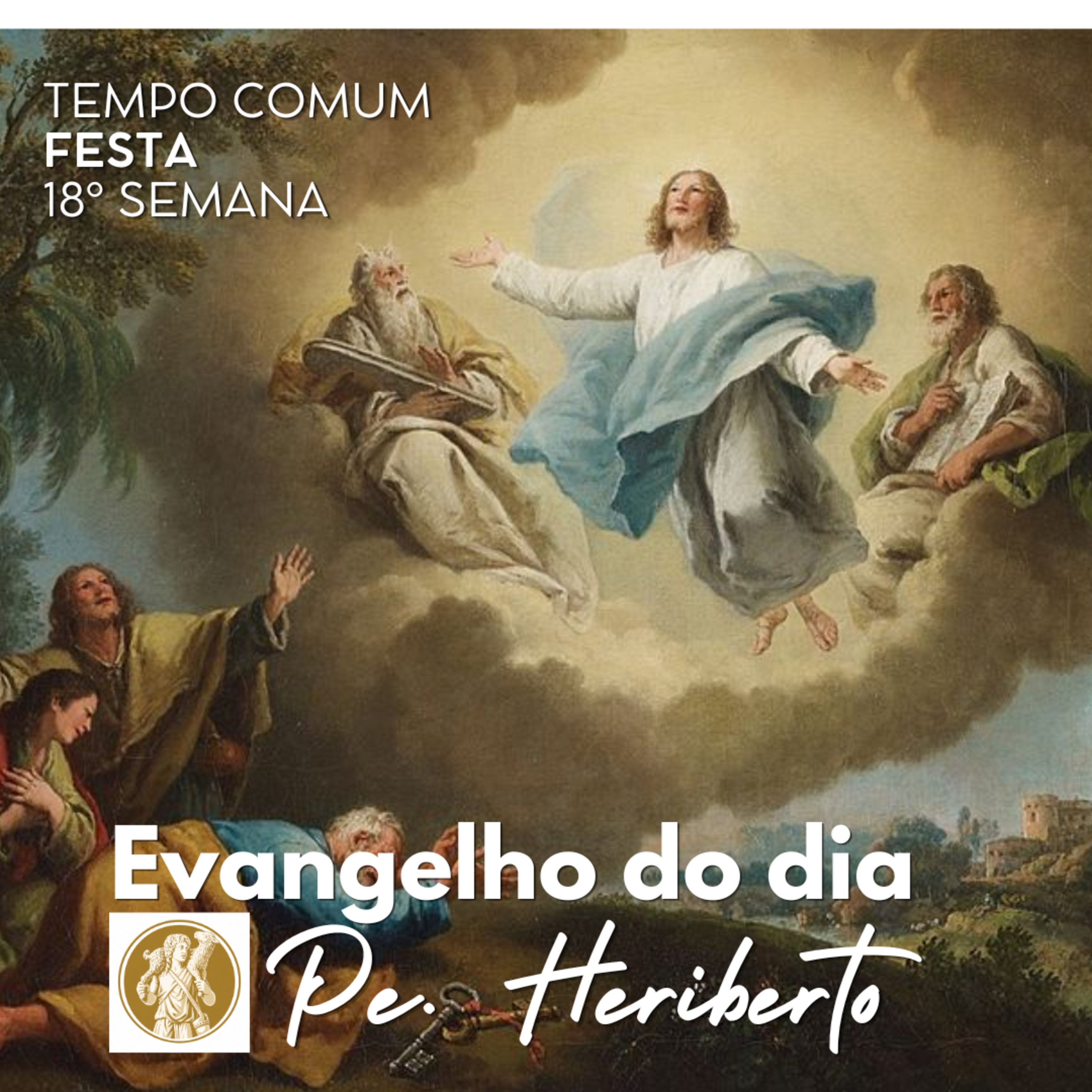 TRANSFIGURAÇÃO DO SENHOR | 6 AGO 26 | Mt 17,1-9 episode artwork
