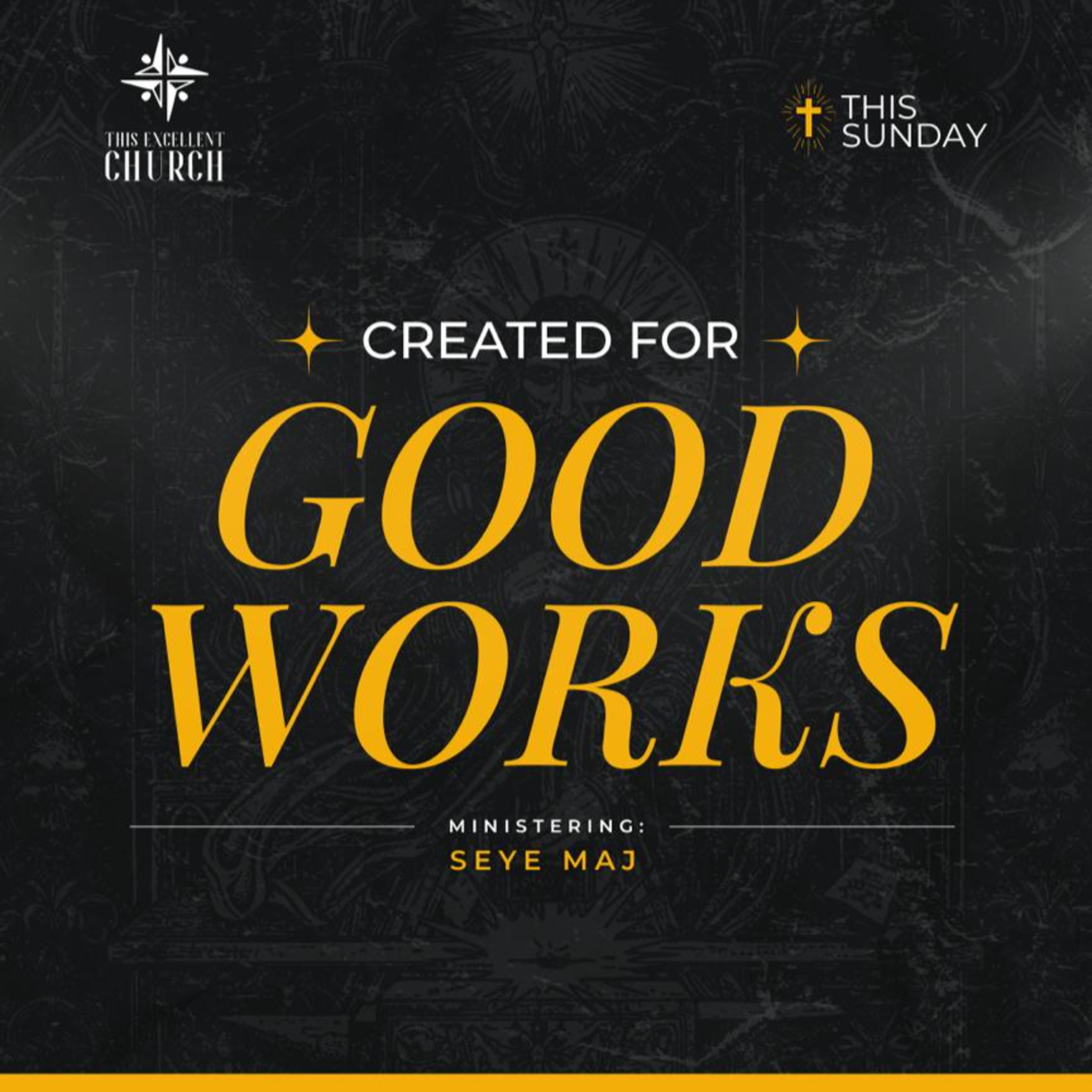 Created for Good Works | Seye Maj'