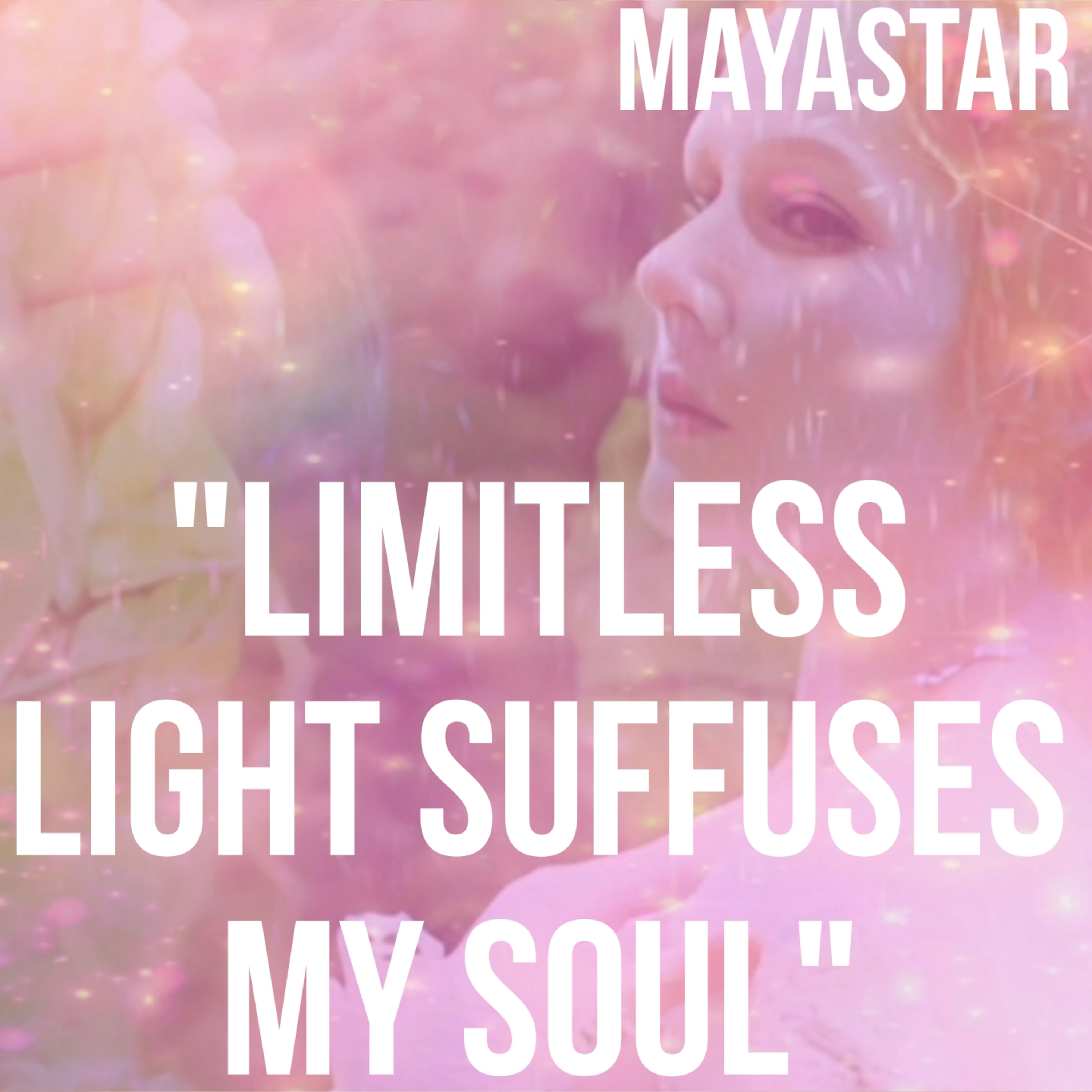 "Limitless Light Suffuses My Soul" | Positive Affirmations for Spiritual Awakening & Manifesting episode artwork
