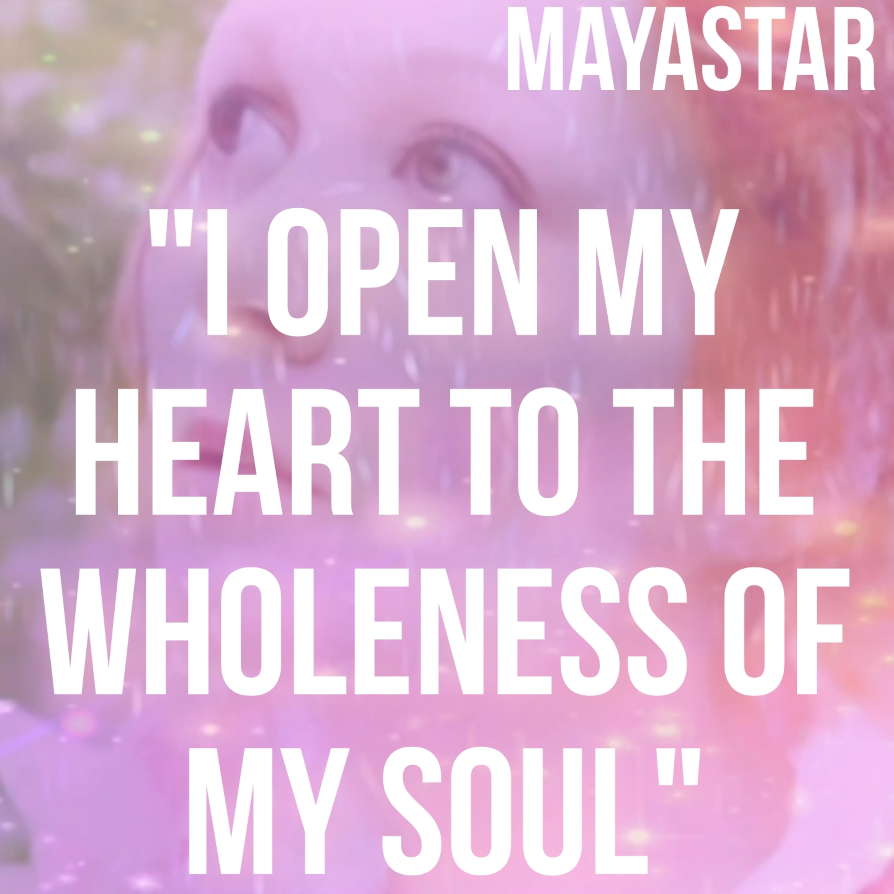 "I open my heart to the wholeness of my soul" | Positive Affirmations for Spiritual Awakening episode artwork