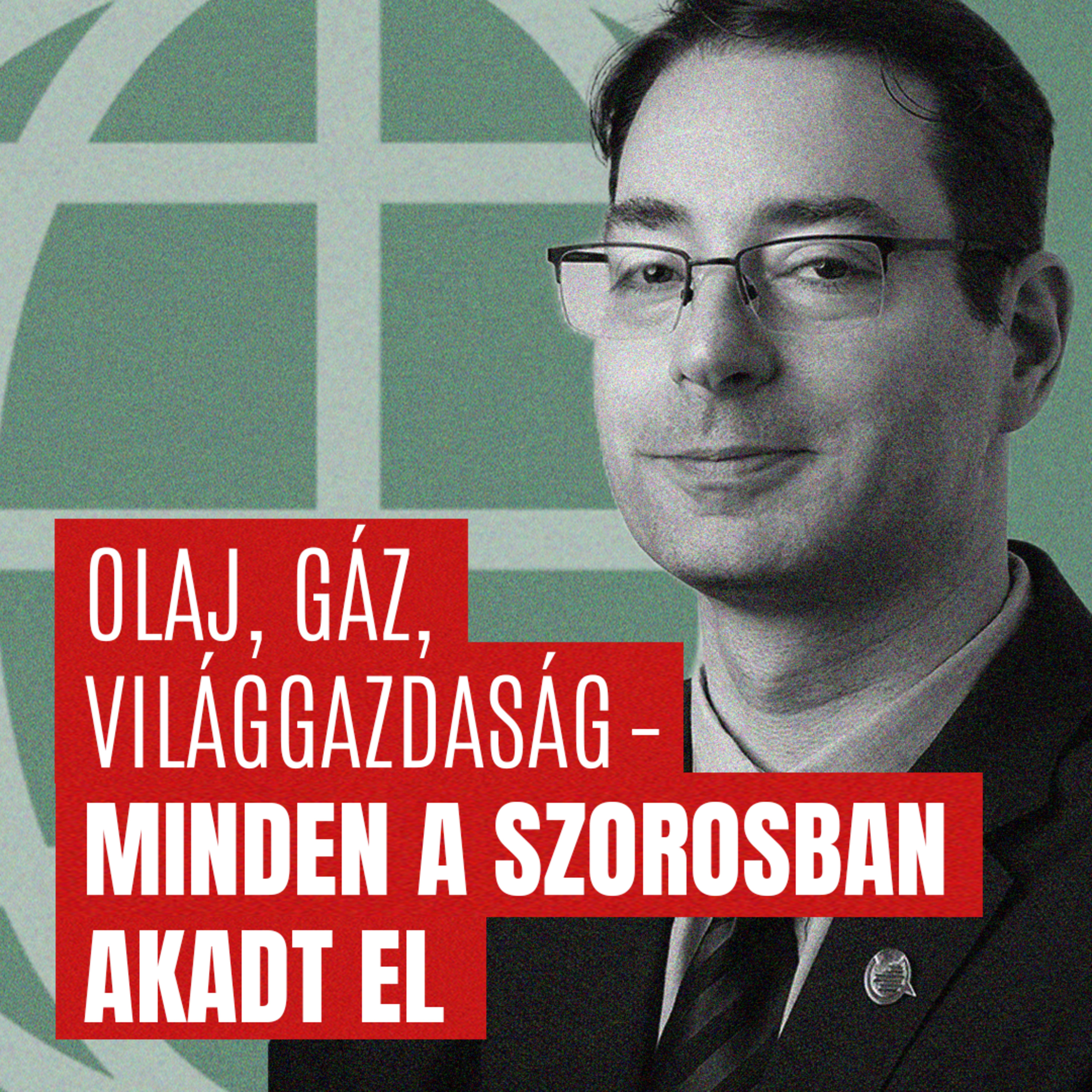 #195 Geo-Trendek - Nem csak az olaj és a gáz, a világgazdaság is csapdába esett a Hormuzi-szorosnál