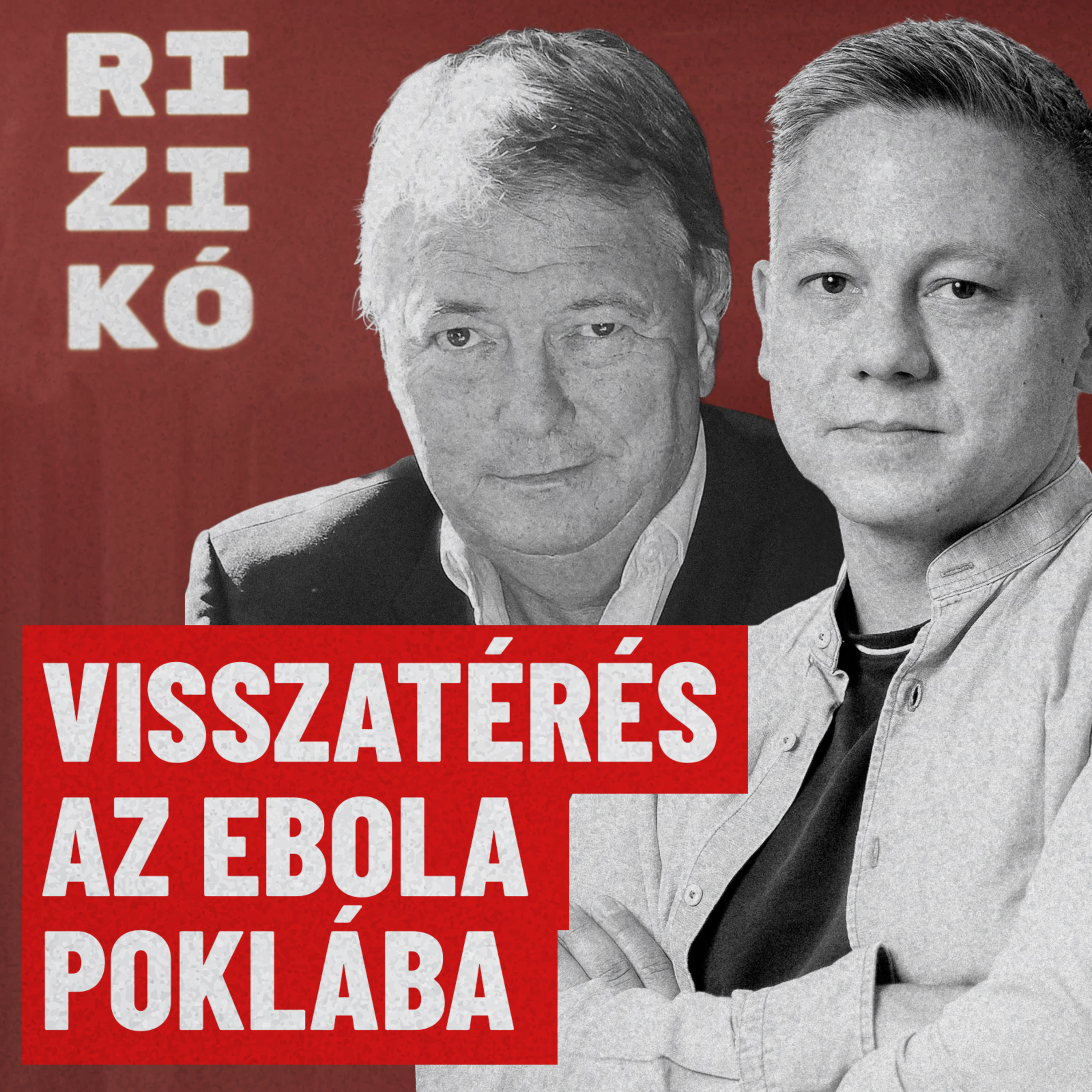 #19 Rizikó / Visszatérés az ebola poklába
