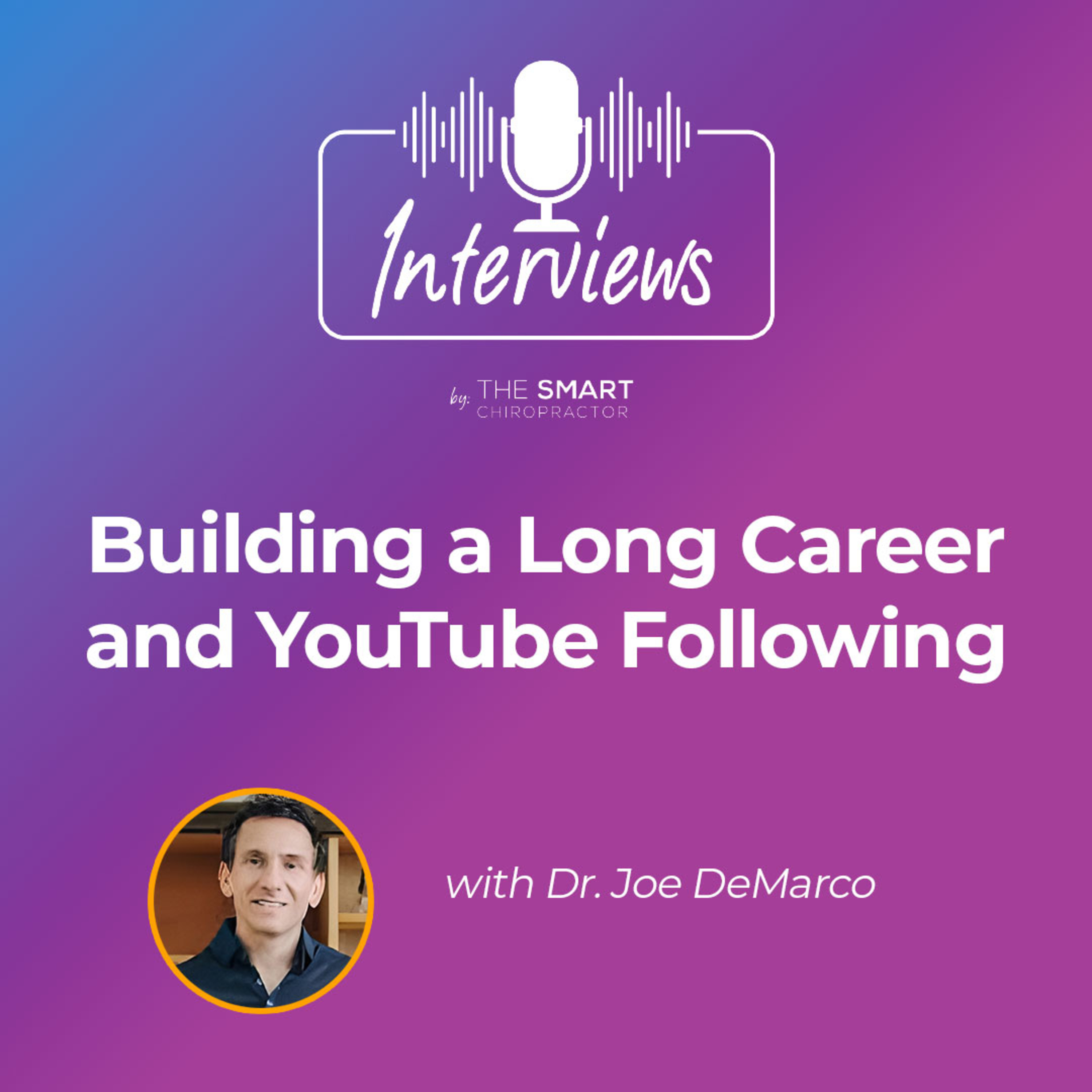 Interviews by The Smart Chiropractor