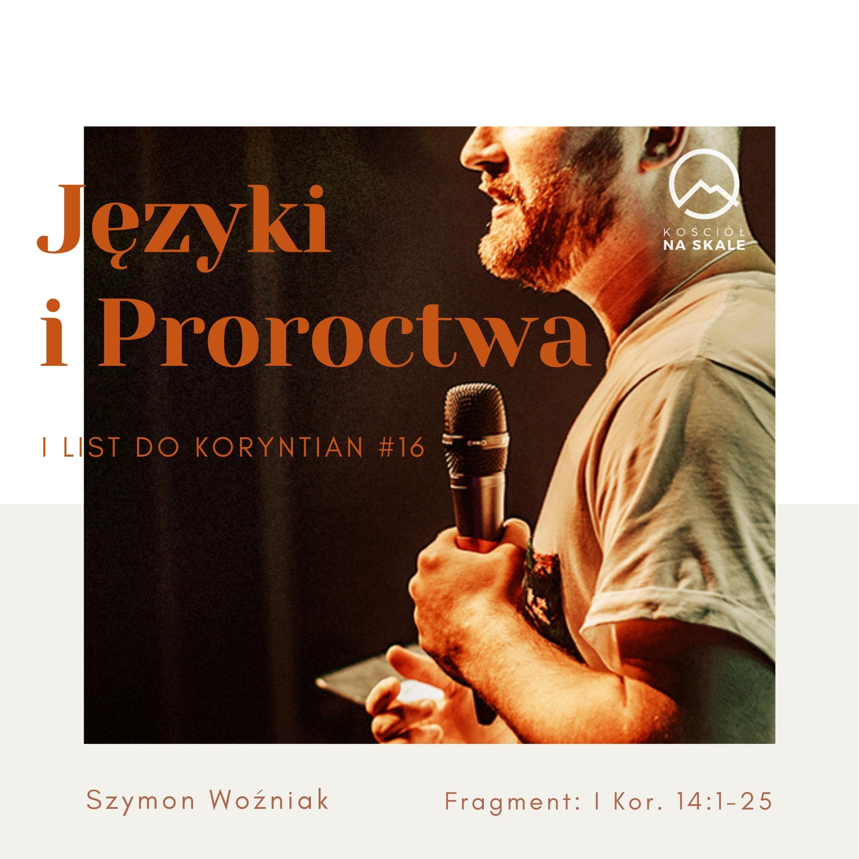 ▶ "Języki i Proroctwa" ▷ Szymon Woźniak - I List do Koryntian #16 episode artwork