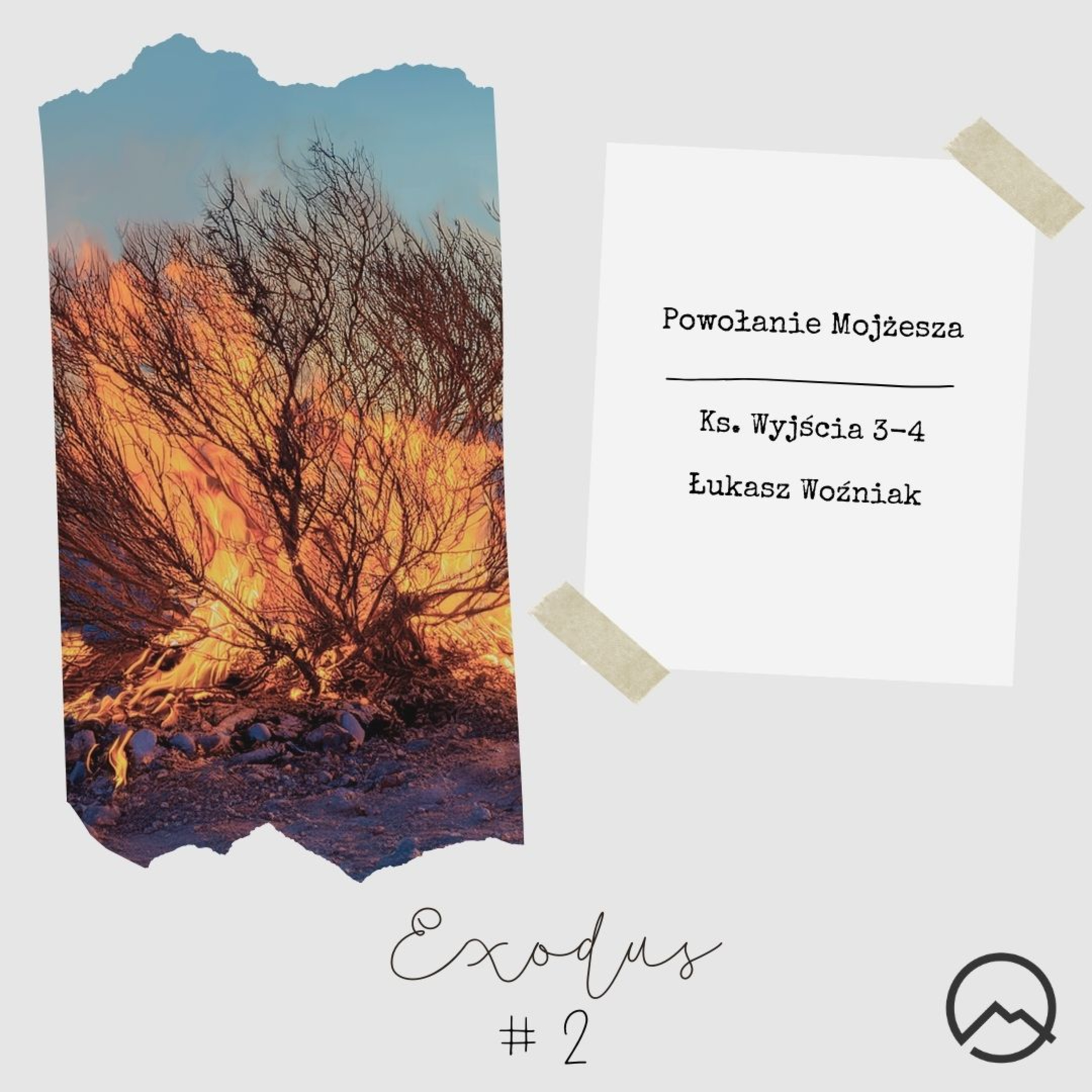 ▶ "Exodus #2: Powołanie Mojżesza" ▷ Łukasz Woźniak - Ks. Wyjścia 3-4 episode artwork