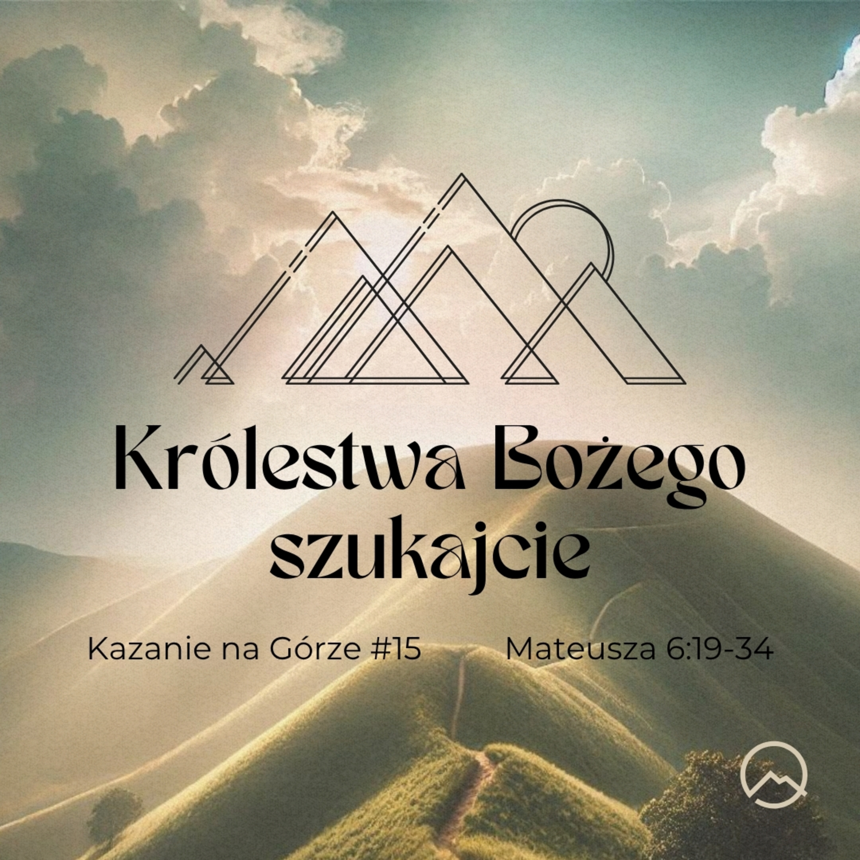▶ "Królestwa Bożego szukajcie" ▷ Szymon Woźniak - Ew. Mateusza 6:19-34 episode artwork