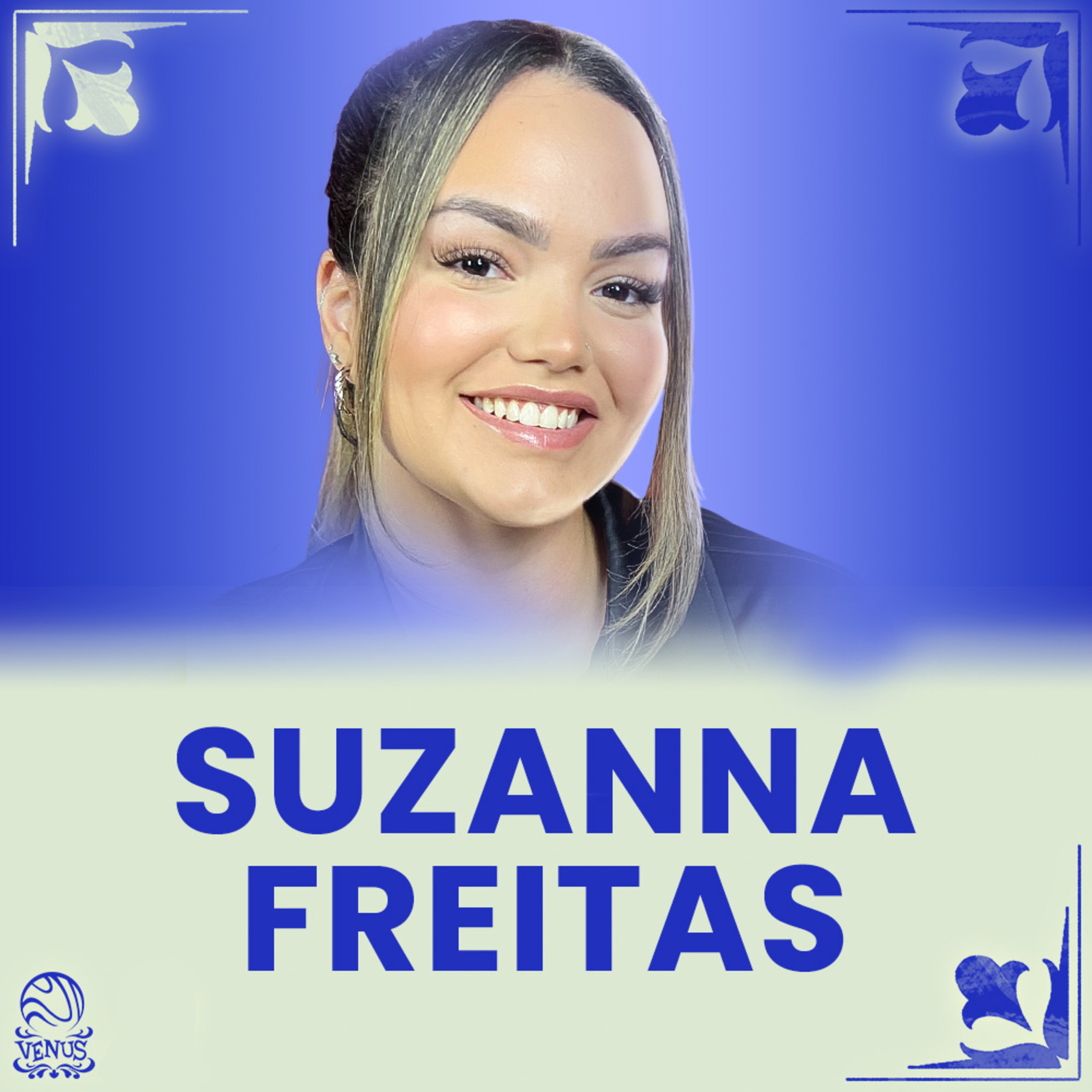 SUZANNA FREITAS - VENUS EM PORTUGAL - Venus Podcast #435 episode artwork