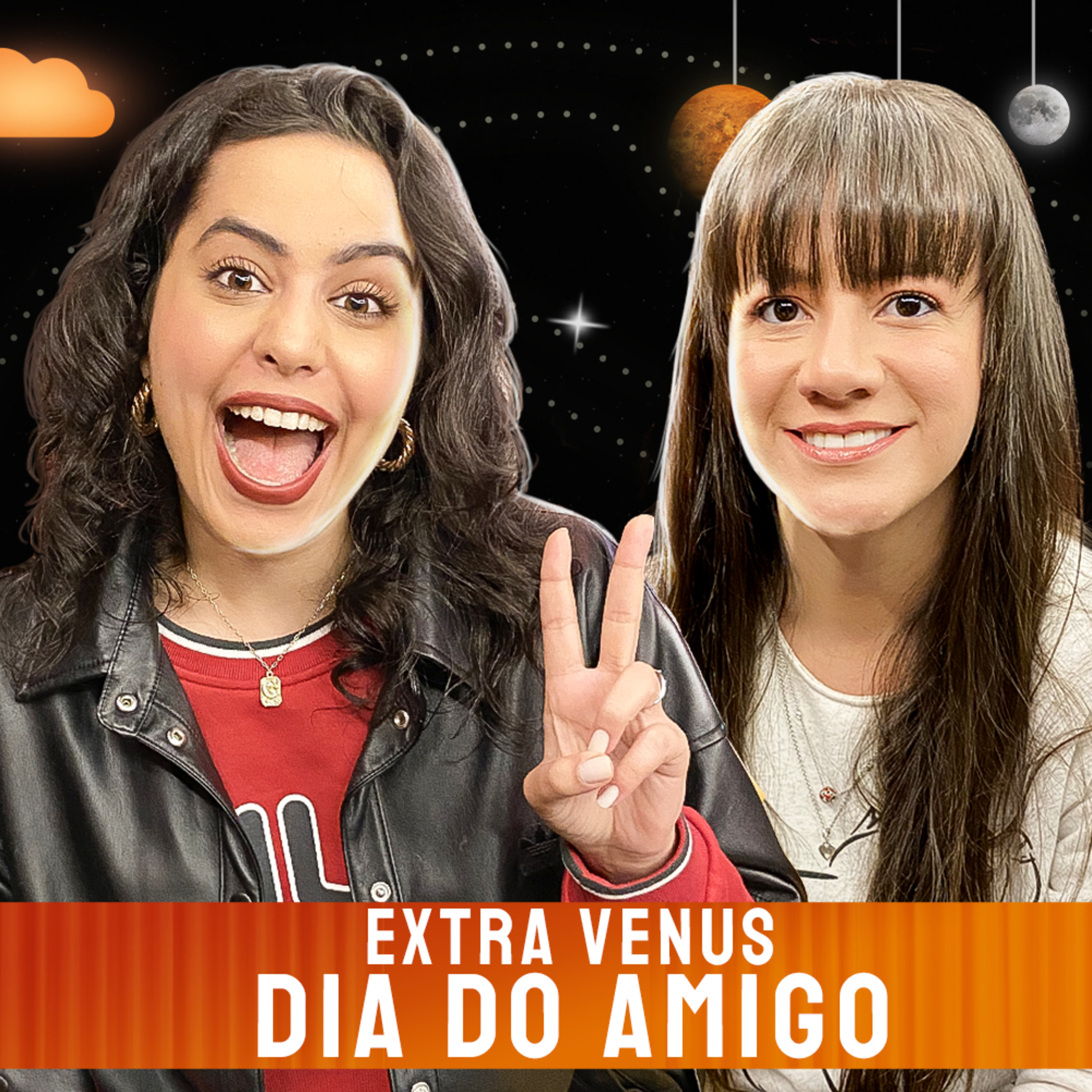 EXTRA VENUS - DIA DO AMIGO - Venus Podcast #17 episode artwork
