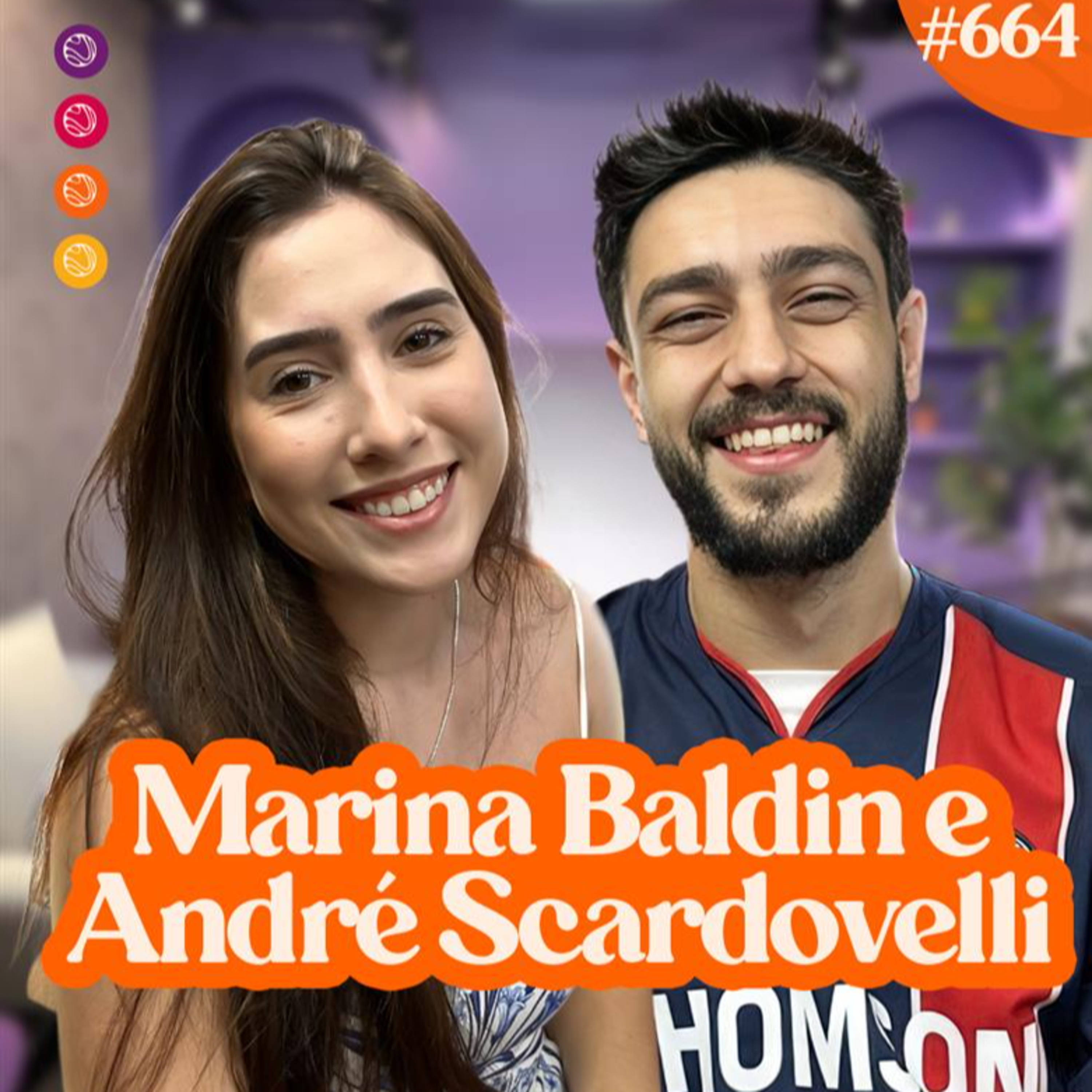 MARINA BALDIN e ANDRÉ SCARDOVELLI - Venus Podcast #664
