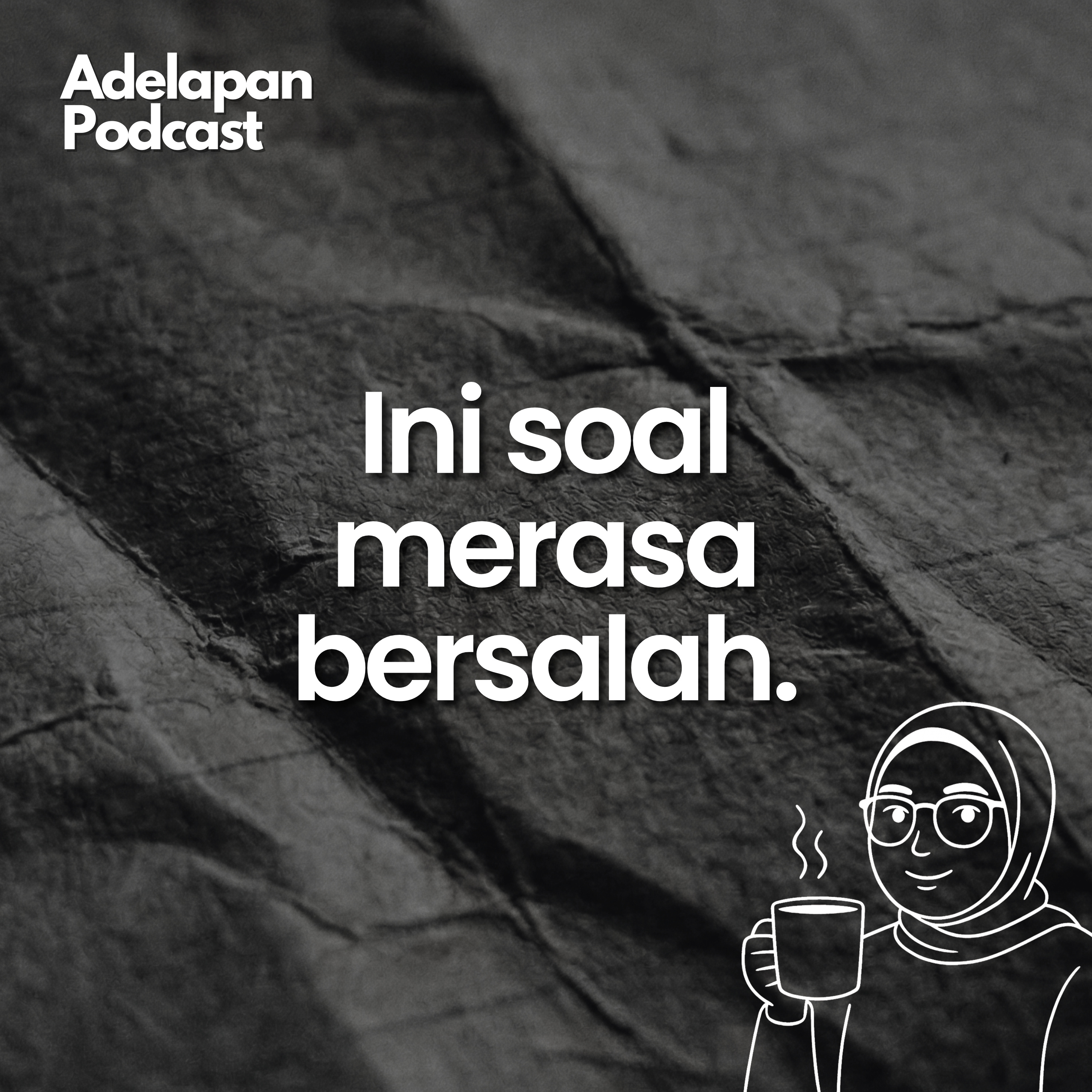 Ini soal merasa bersalah. episode artwork