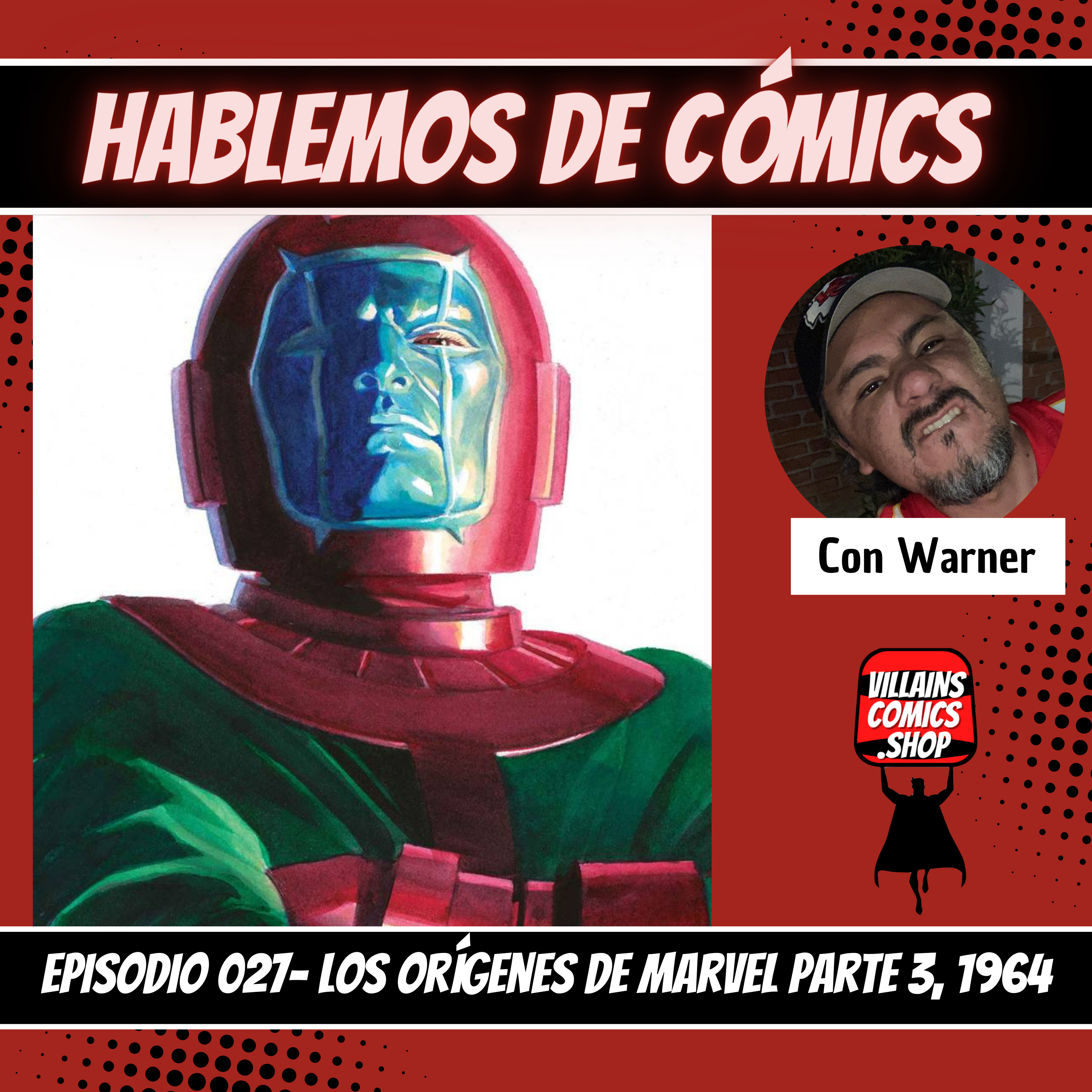 Hablemos de Cómics 027 - Los orígenes de Marvel Parte 3, 1964 episode artwork