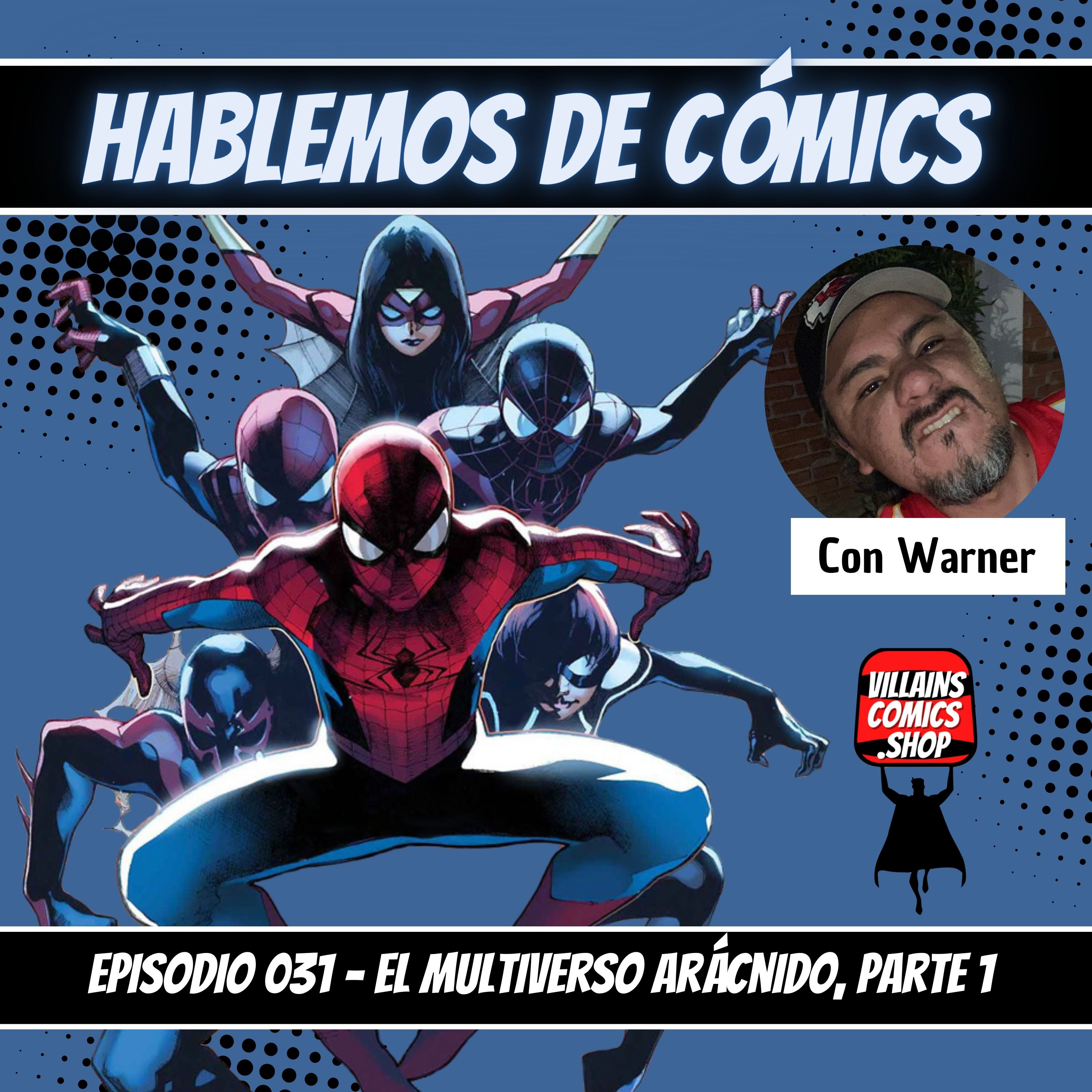 Hablemos De Cómics 031 - El multiverso arácnido Parte 1 episode artwork