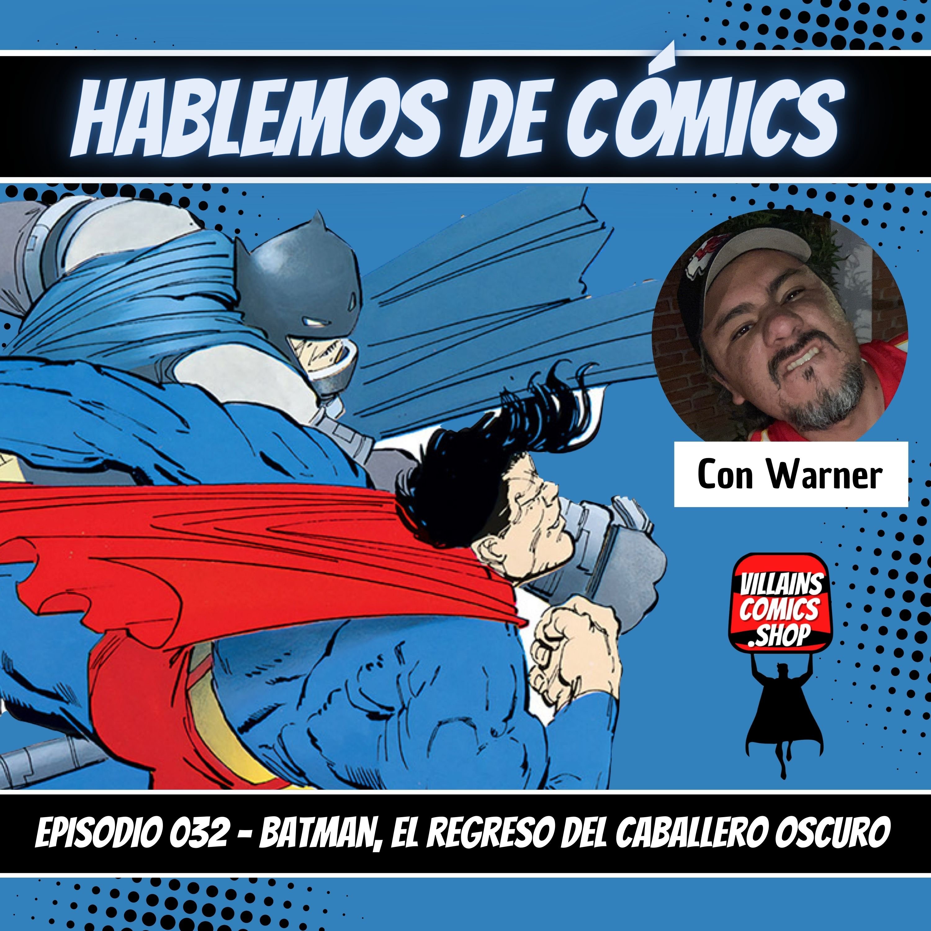 Hablemos De Cómics 032 - Batman El regreso del caballero de la noche episode artwork