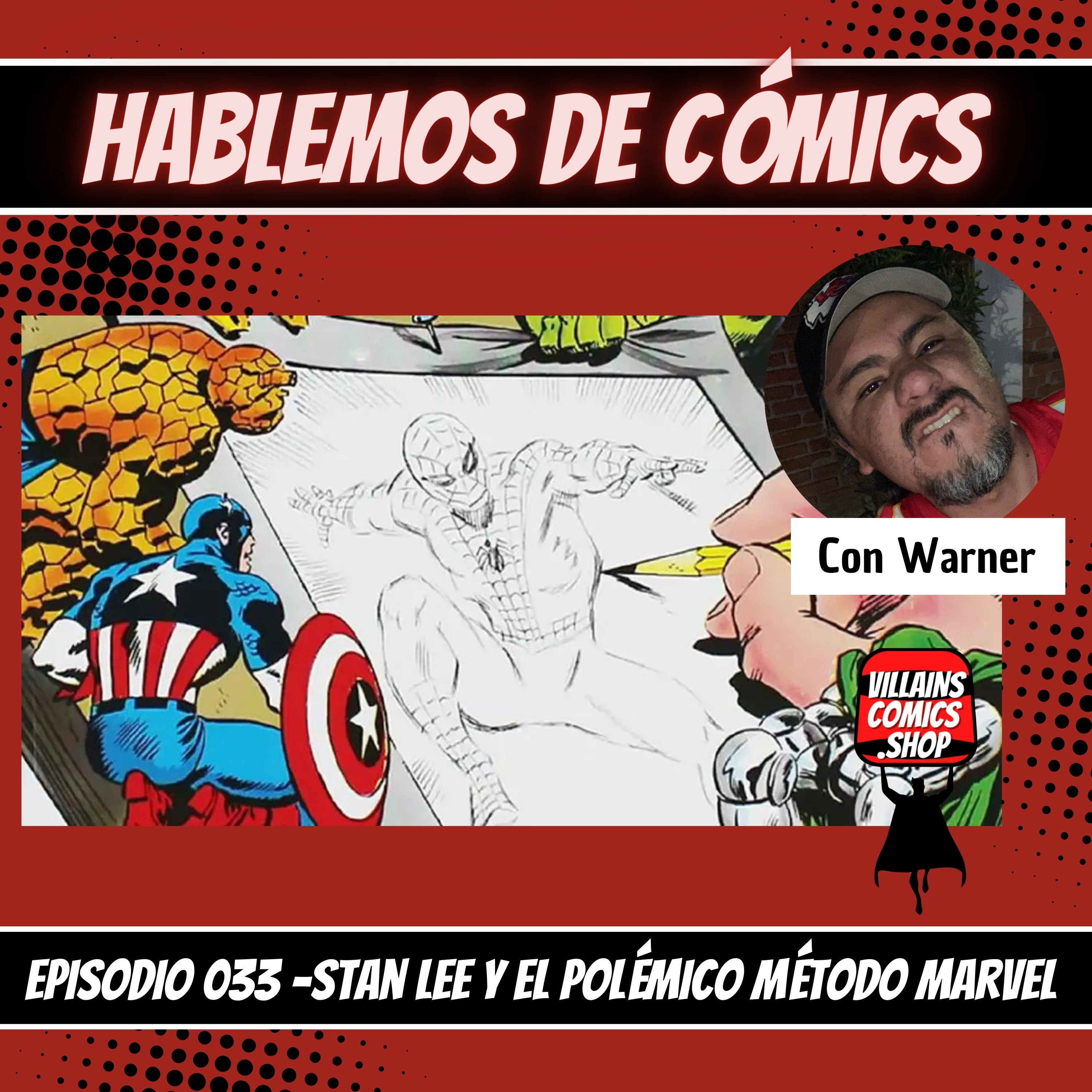 Hablemos de Cómics 033 - Stan Lee y el polémico Método Marvel episode artwork