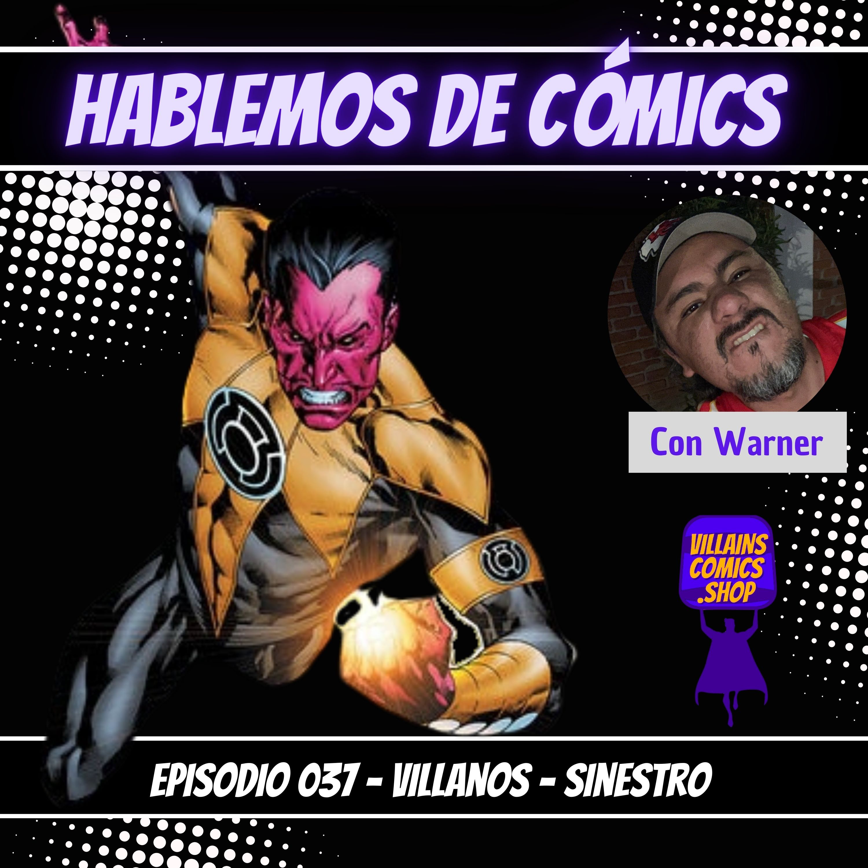 Hablemos De Cómics 037 - Villanos - Sinestro episode artwork