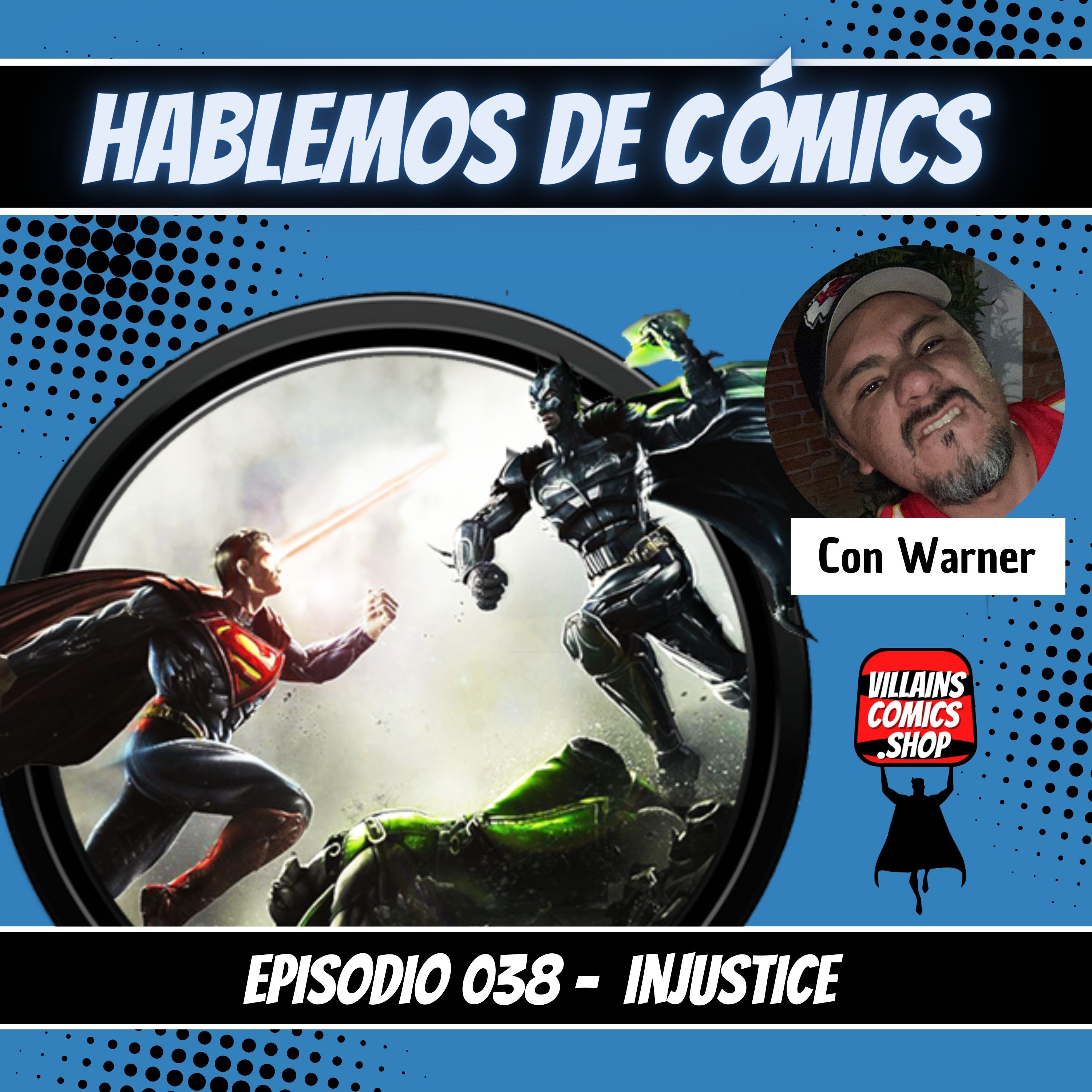 Hablemos de Cómics 038 - Injustice episode artwork