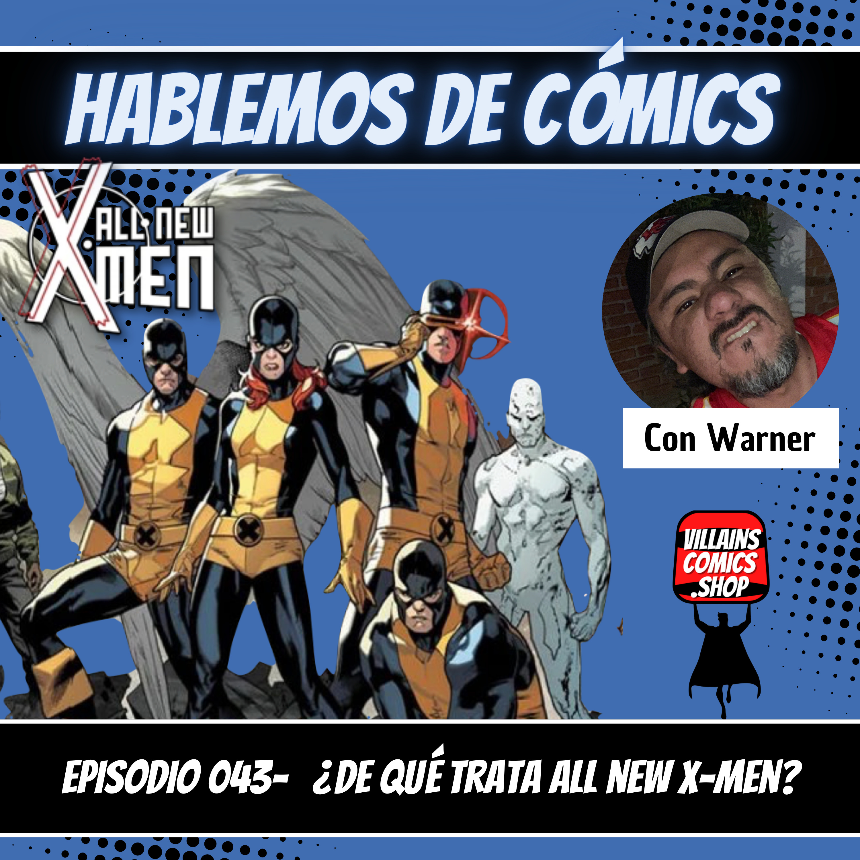 Hablemos de Cómics 043 - ¿De qué trata All New Xmen? episode artwork