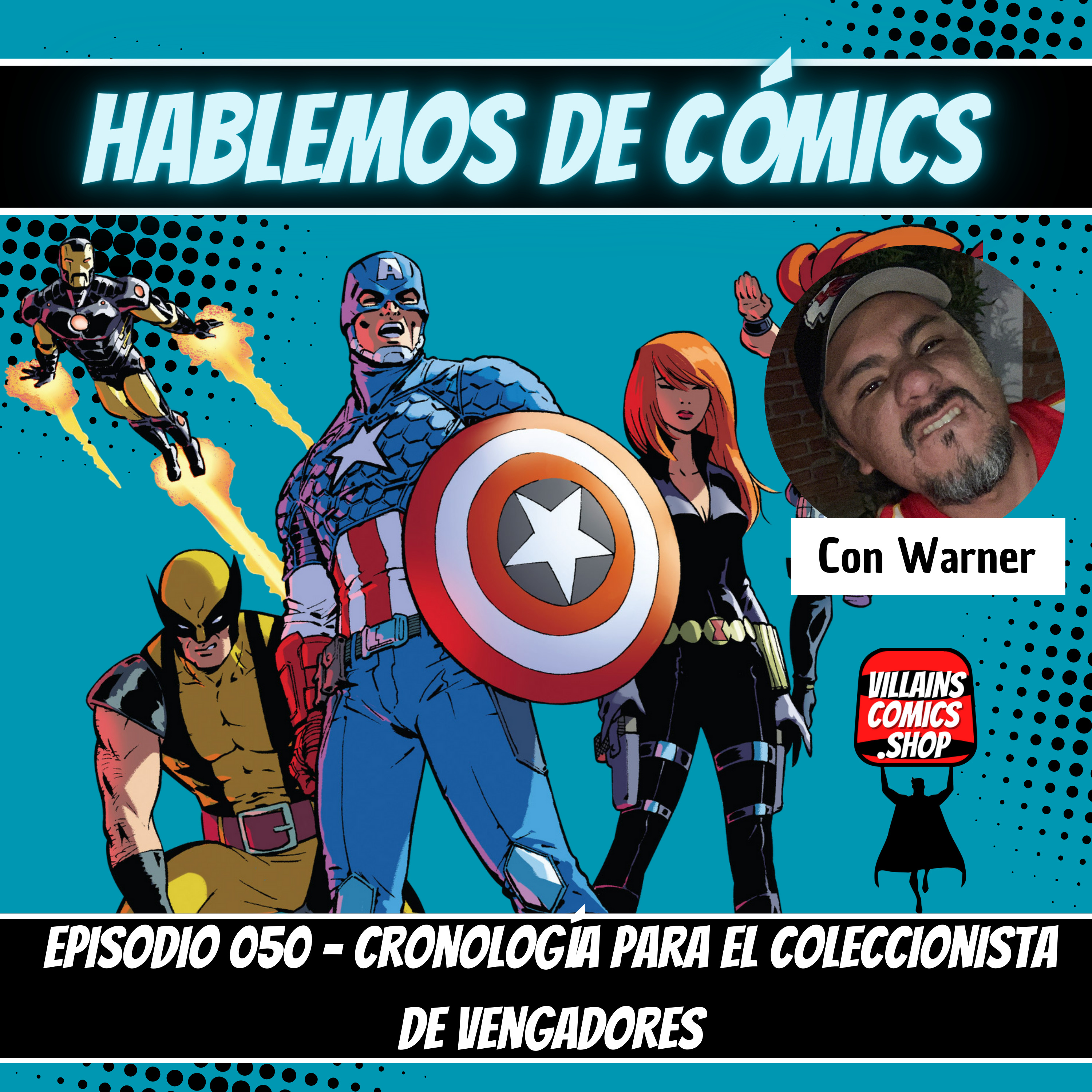 Hablemos de Cómics 050 - Cronología para el coleccionista de Vengadores episode artwork