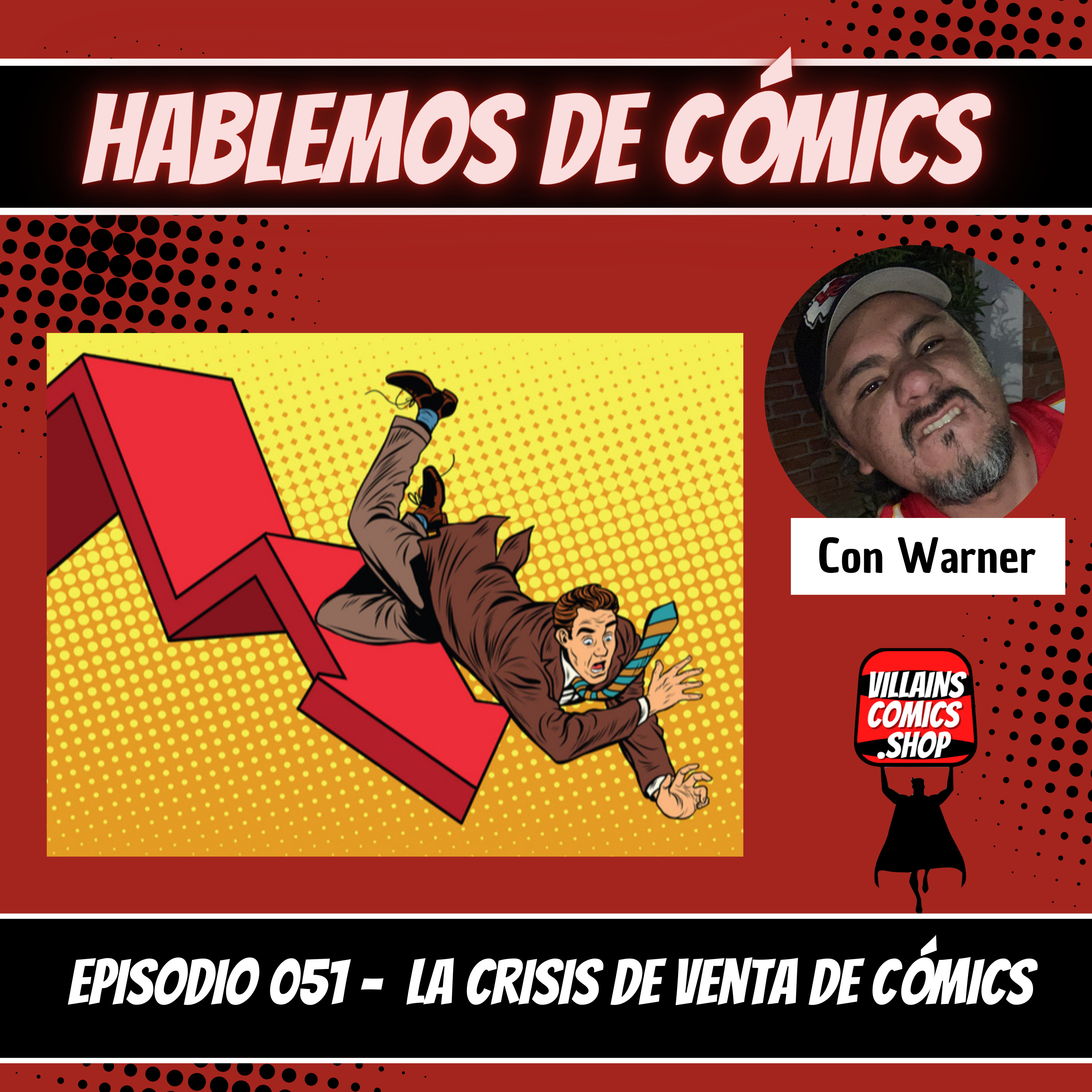 Hablemos de Cómics 051 - La crisis de venta de cómics episode artwork