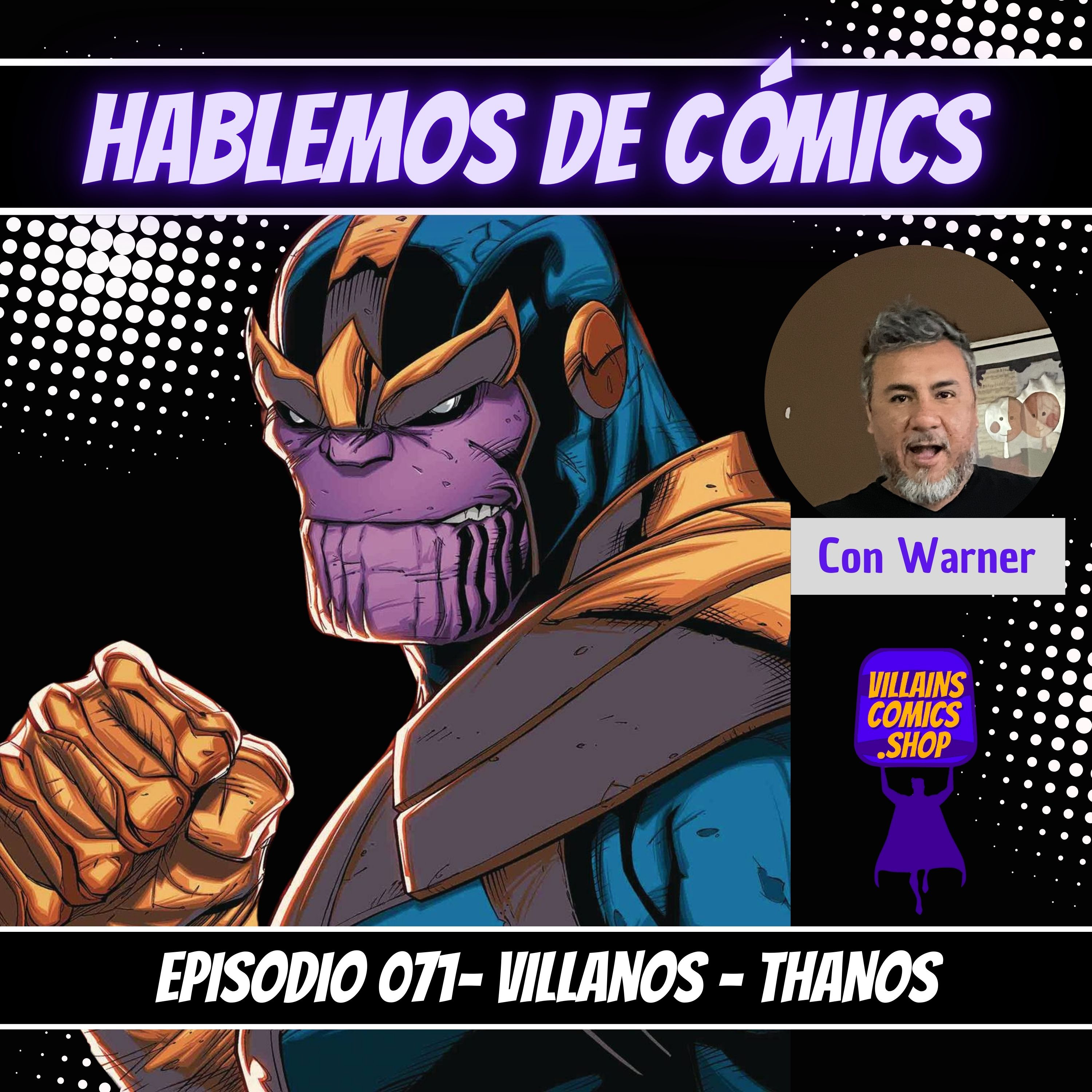 Hablemos de Cómics 071 - Villanos - Thanos episode artwork
