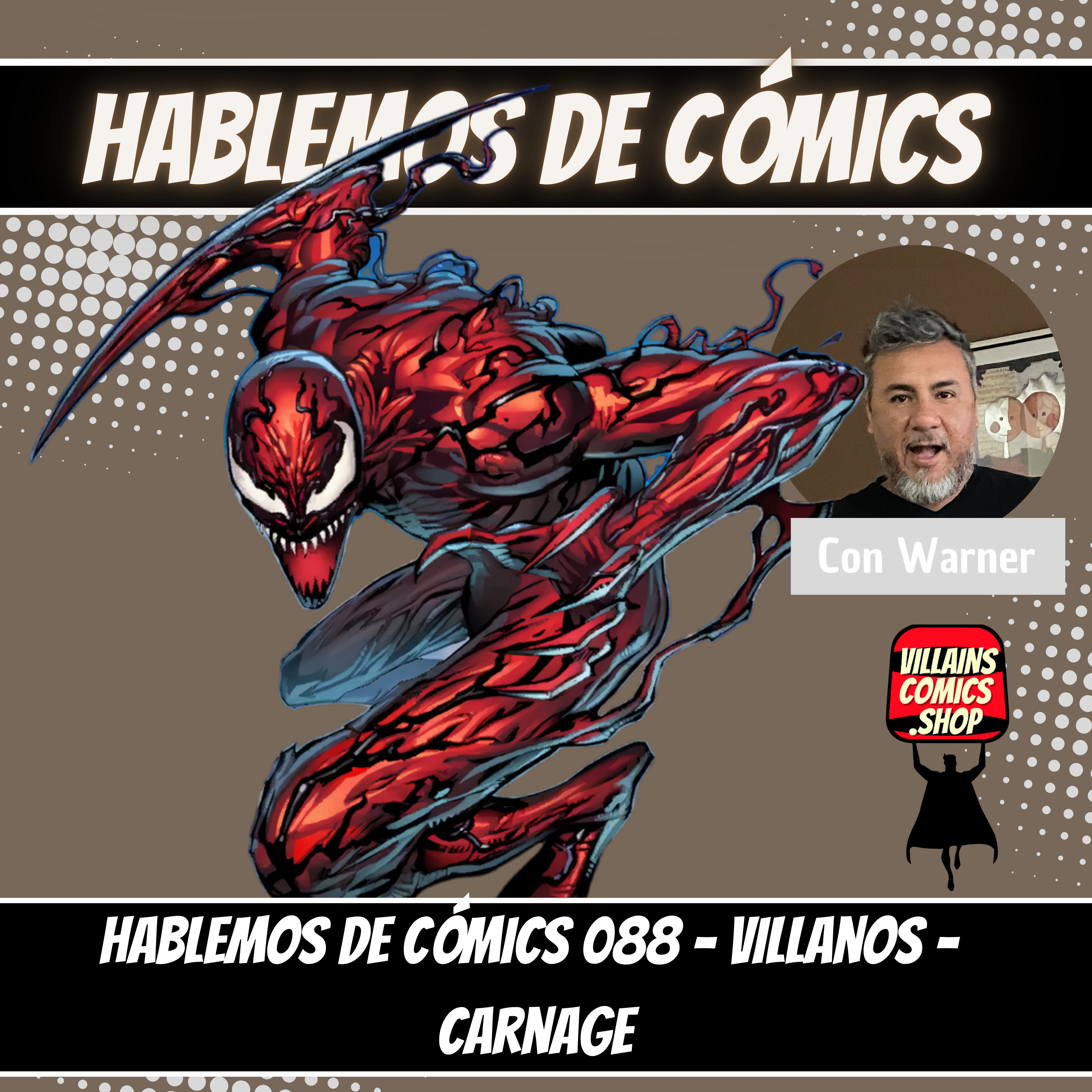 Hablemos De Chine 088 - Villanos - Carnage episode artwork
