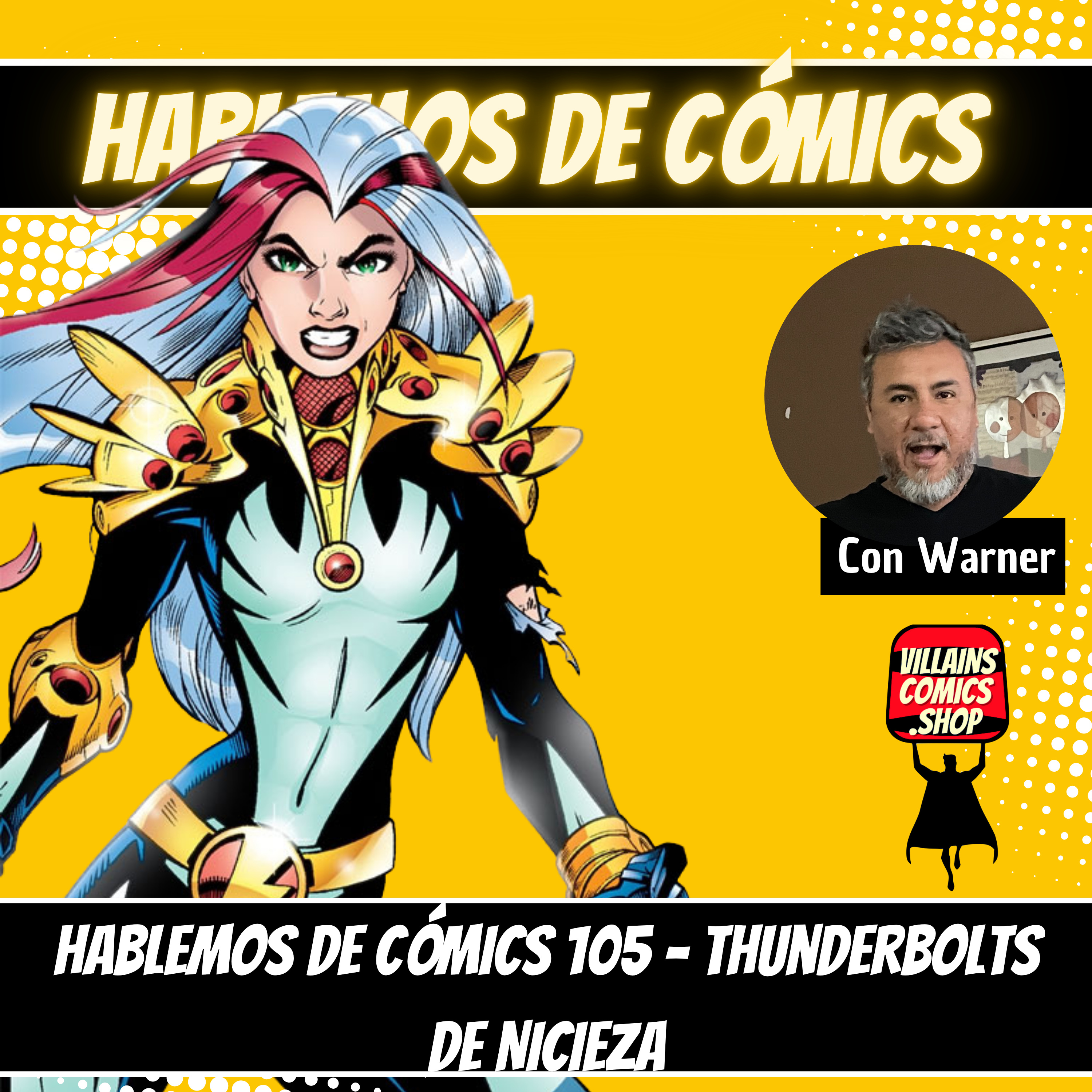 Hablemos De Cómics 105 - Thunderbolts de Fabian Nicieza episode artwork