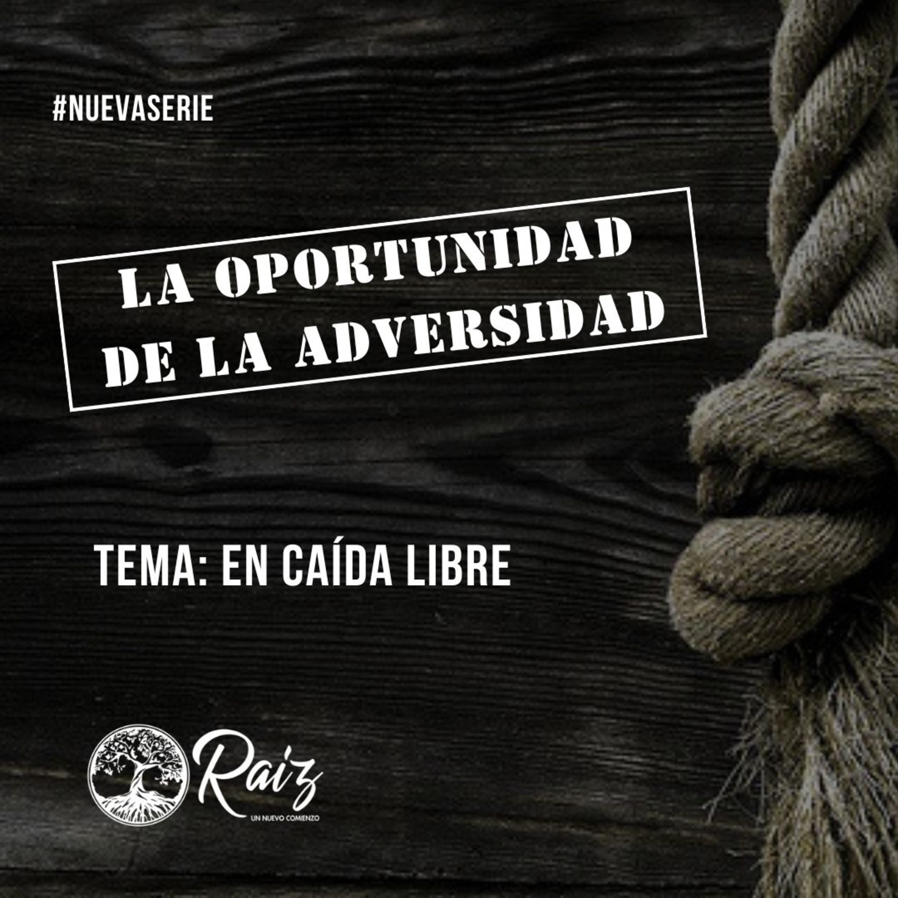 La Oportunidad De La Adversidad - Episodio 1 episode artwork