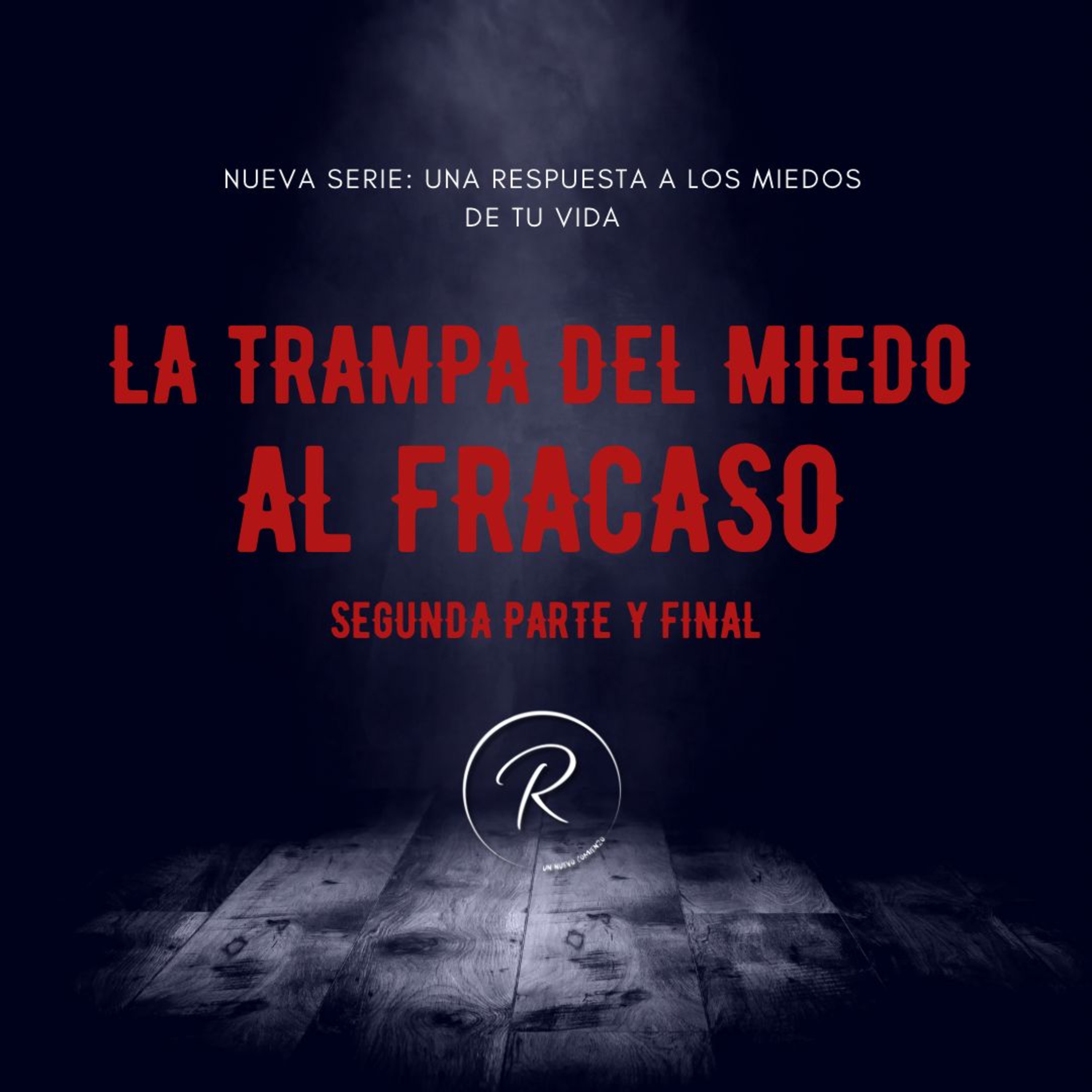 Una Respuesta A Los Miedos de Tu Vida - Episodio 3 episode artwork