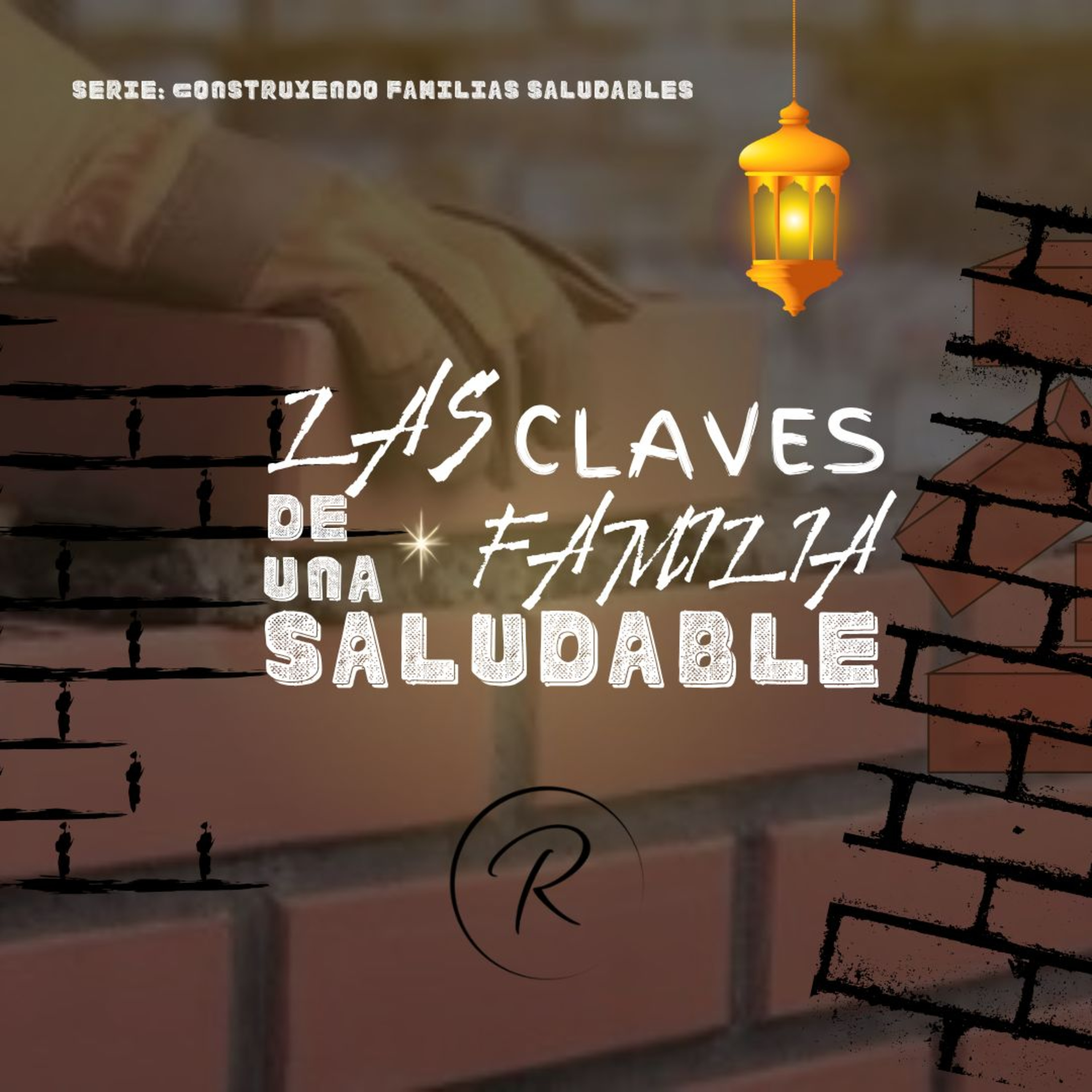 Construyendo Familias Saludables - 1. Las Claves de una Familia Saludable episode artwork