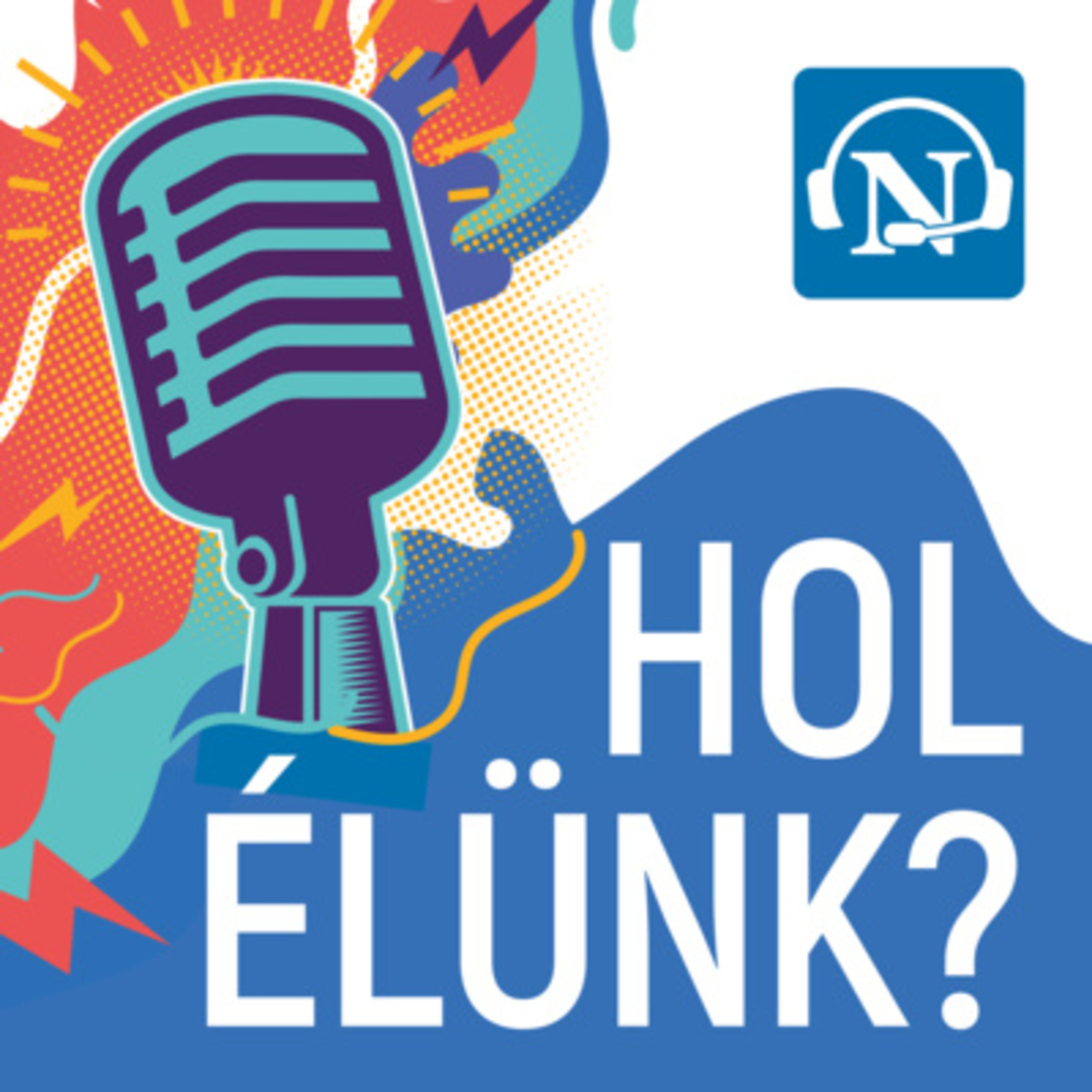 HOL ÉLÜNK? | "A kilőtt golyónál csak a gondolat a gyorsabb, hogy vajon eltalált-e a lövedék” episode artwork