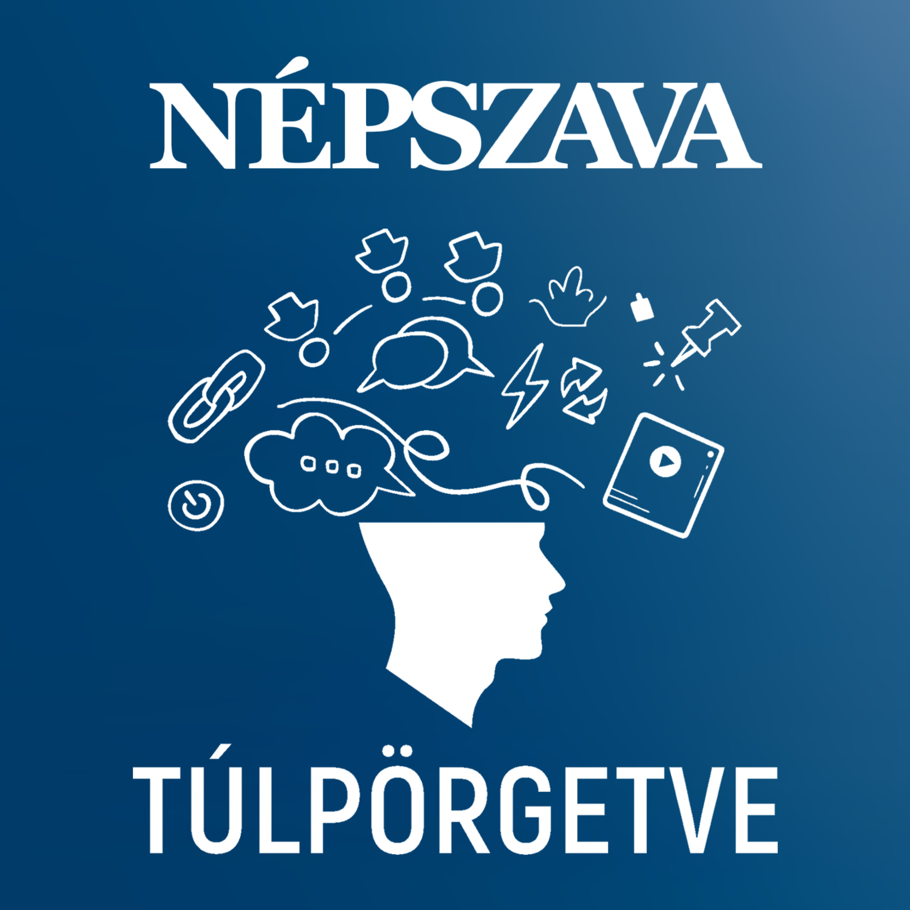 TÚLPÖRGETVE | Egyre fejlettebb technológiával tudunk kicseszni egymással episode artwork