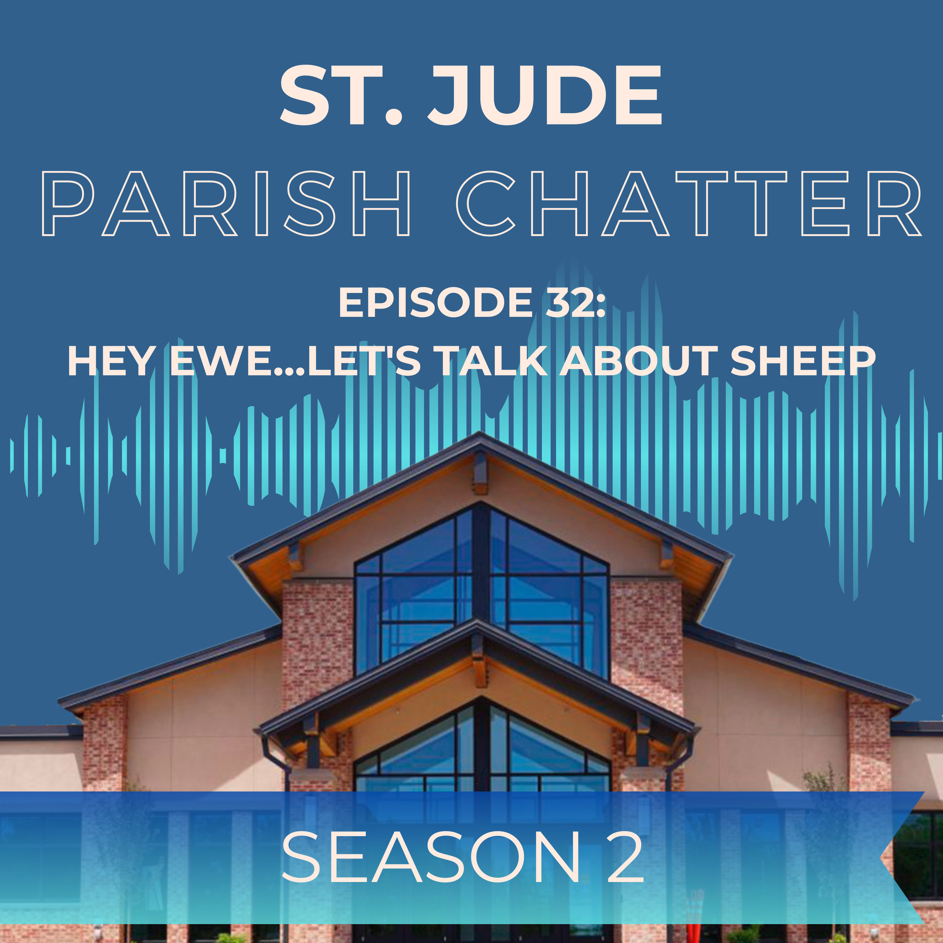 Hey Ewe...Let's Talk About Sheep (Season 2 Episode 32) episode artwork