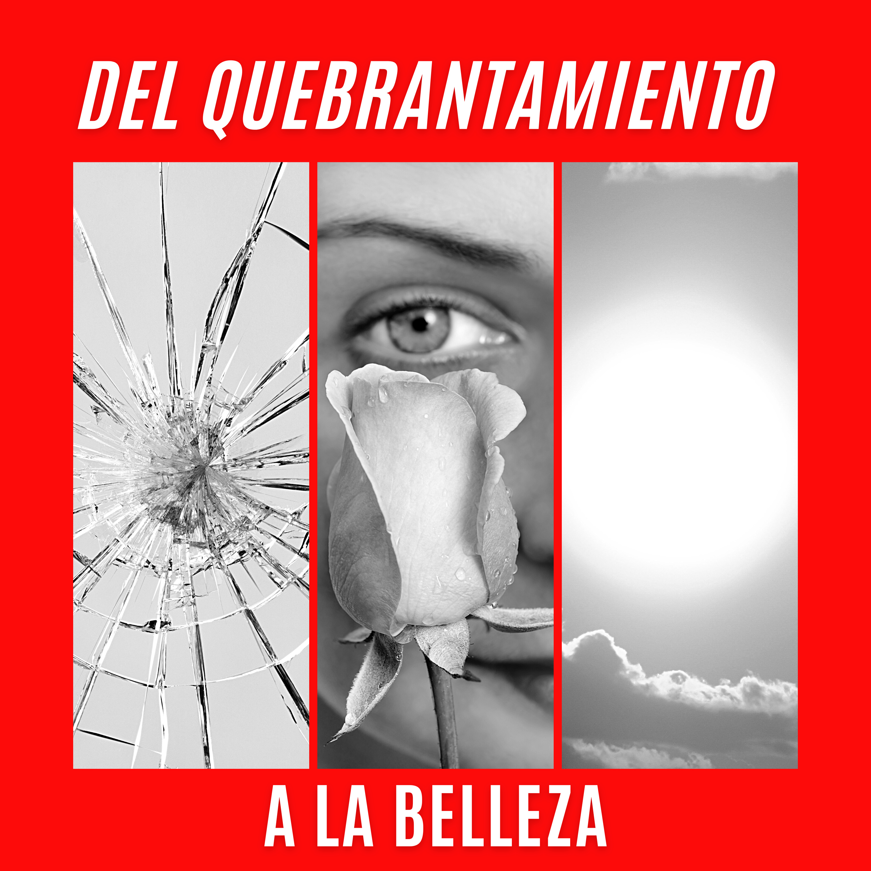 Del quebrantamiento a la belleza episode artwork