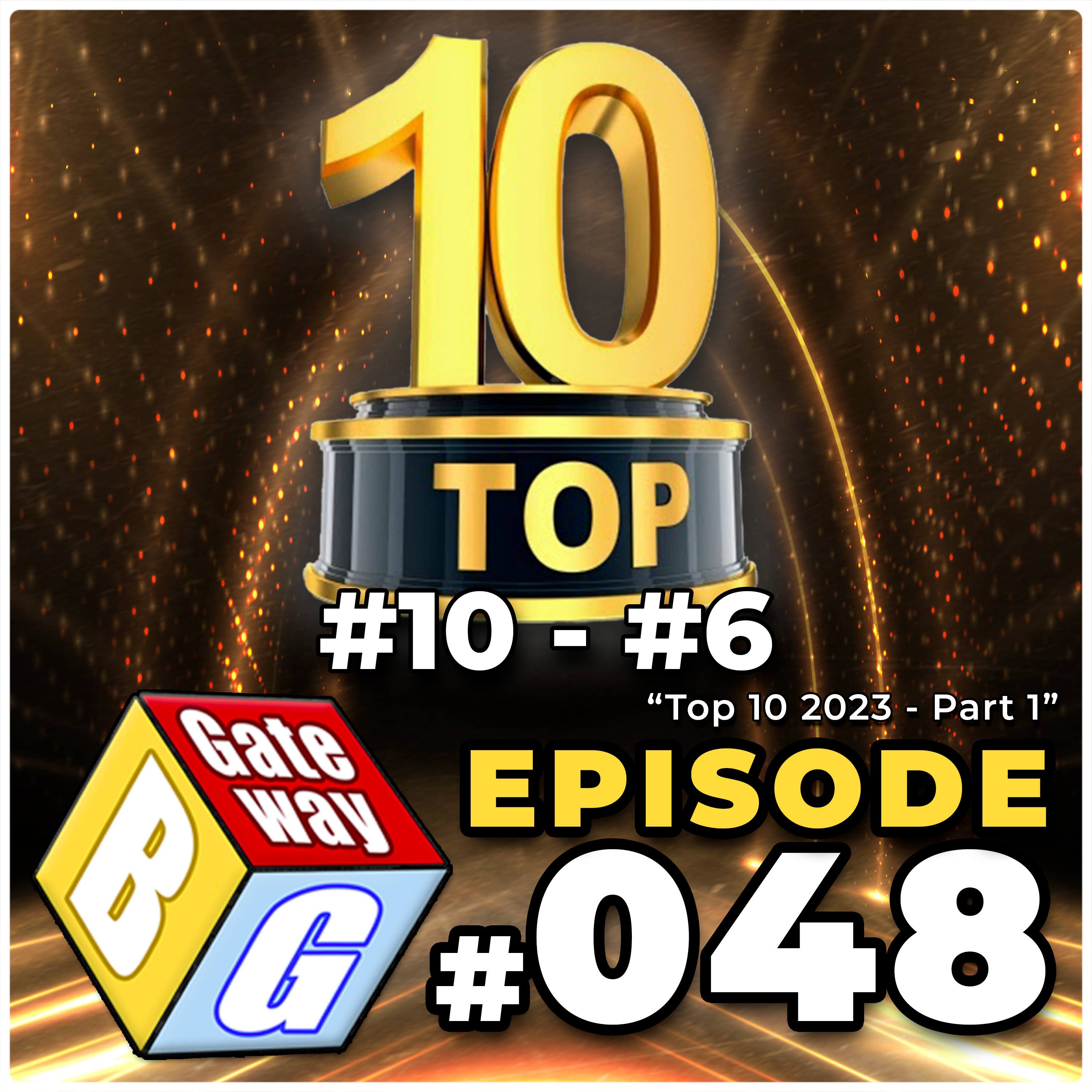 Ep 048 | Top 10 2023 - Part 1 (#10 - #6) episode artwork