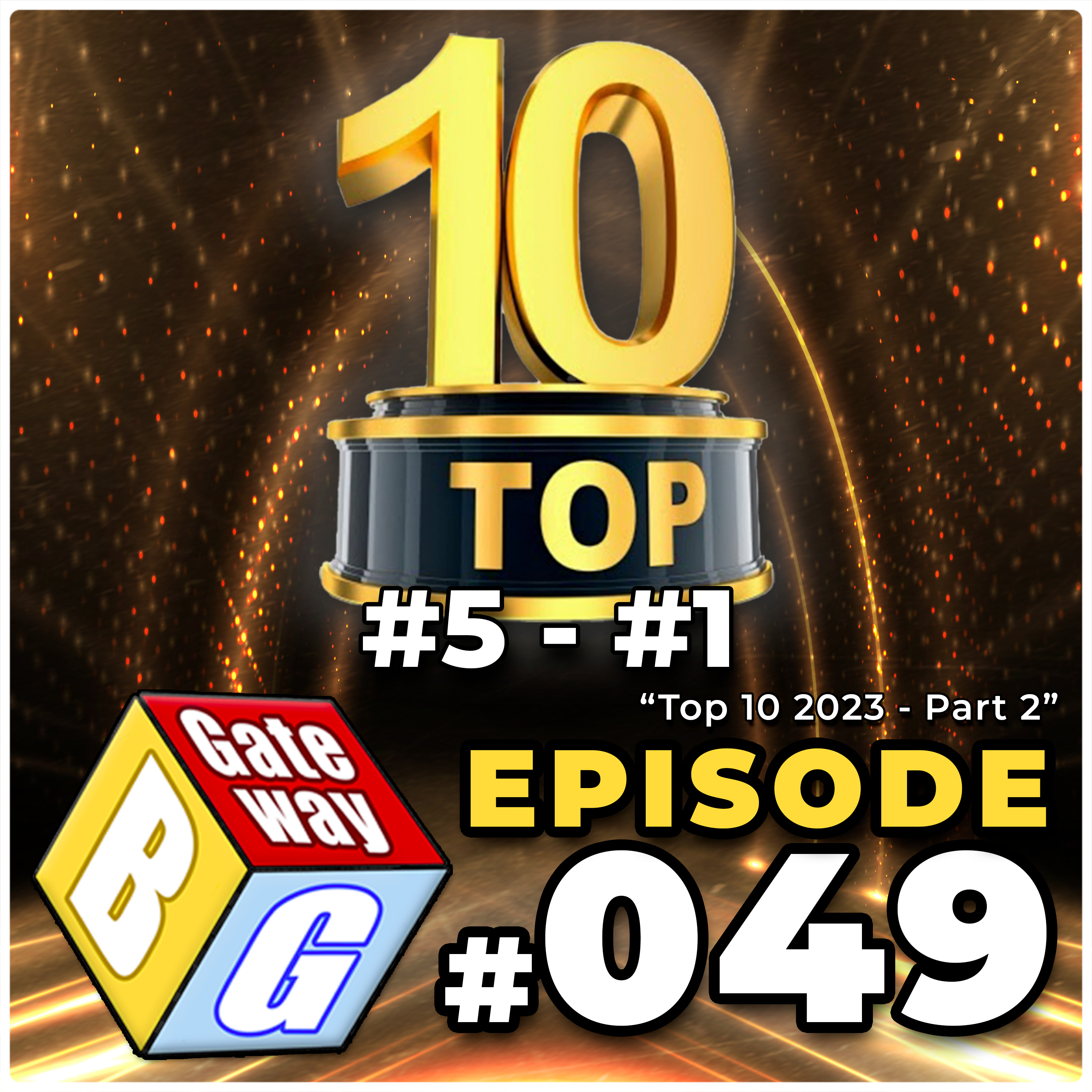 Ep 049 | Top 10 2023 - Part 2 (#5 - #1) episode artwork