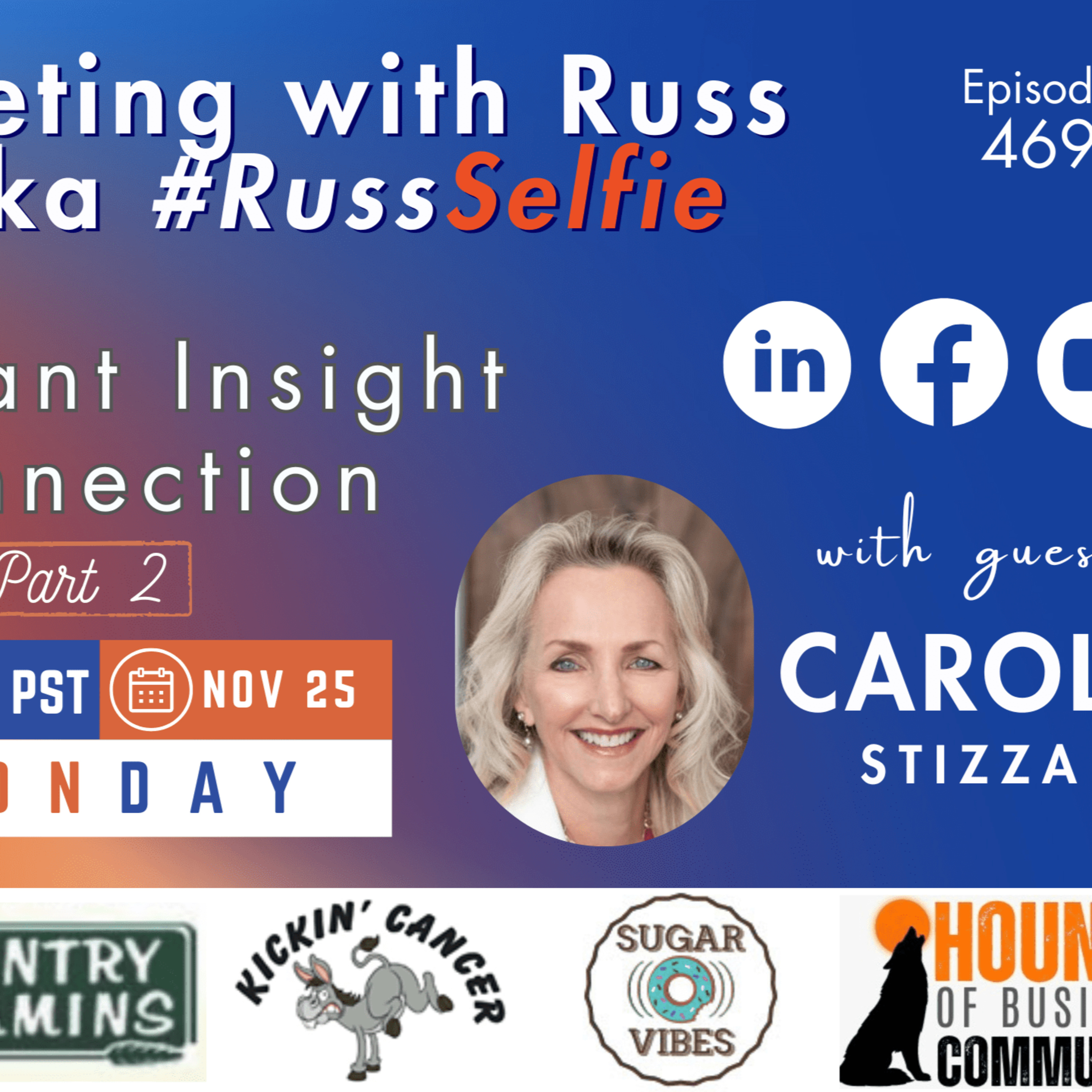 Marketing with Russ...aka #RussSelfie, Ep. 469, with Carole Stizza episode artwork