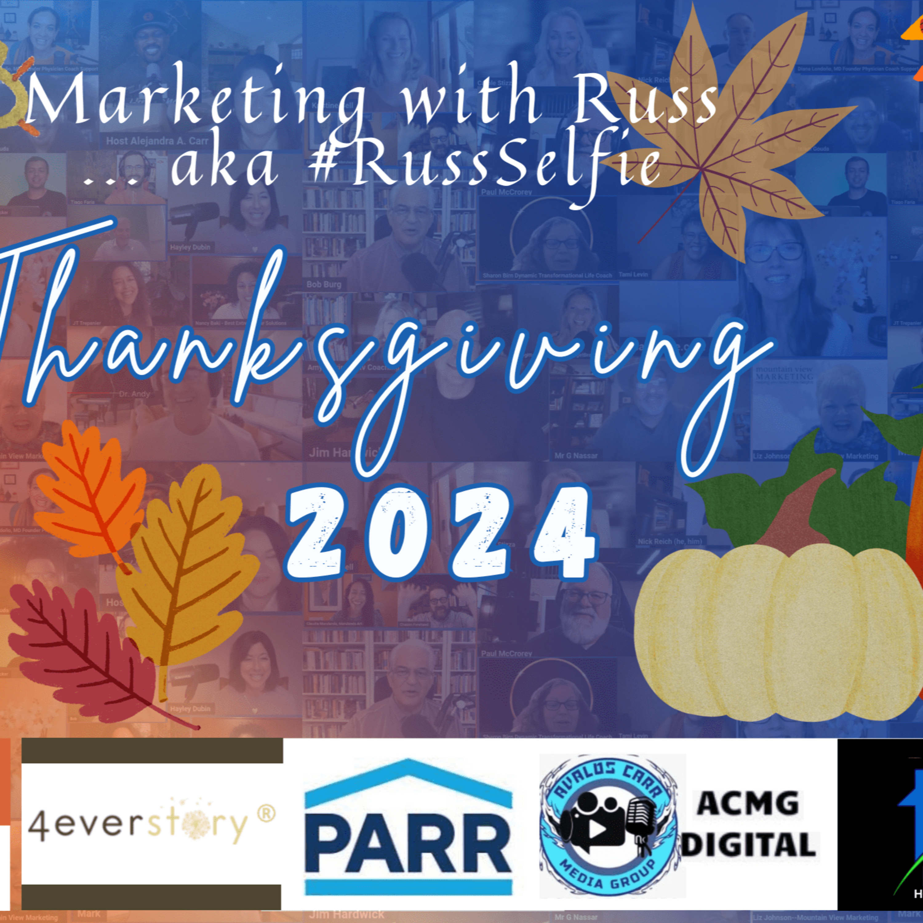 Marketing with Russ...aka #RussSelfie, Ep. 470, Thanksgiving Special episode artwork