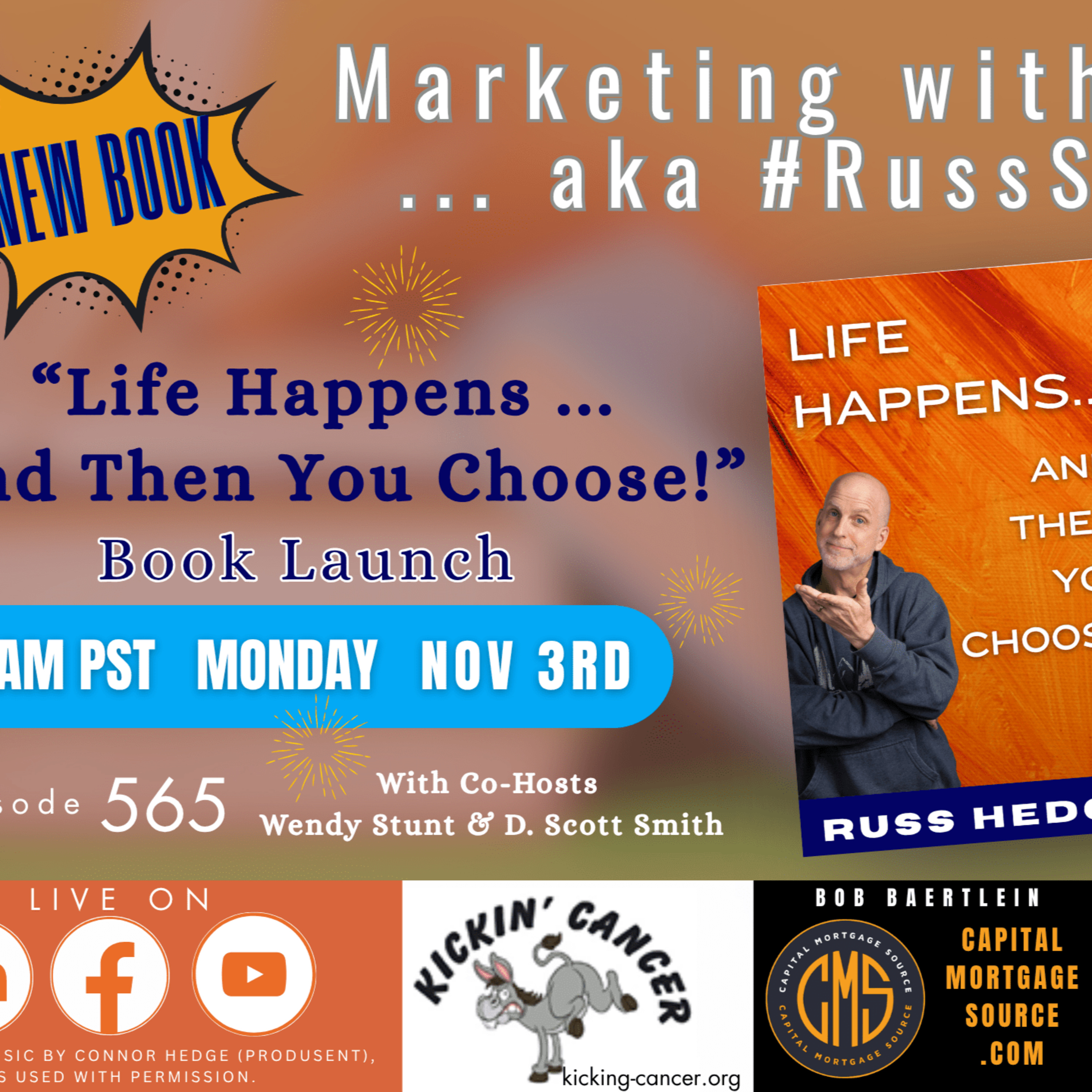 Marketing with Russ...aka #RussSelfie, Ep. 565, Life Happens.. And Then You Choose! episode artwork