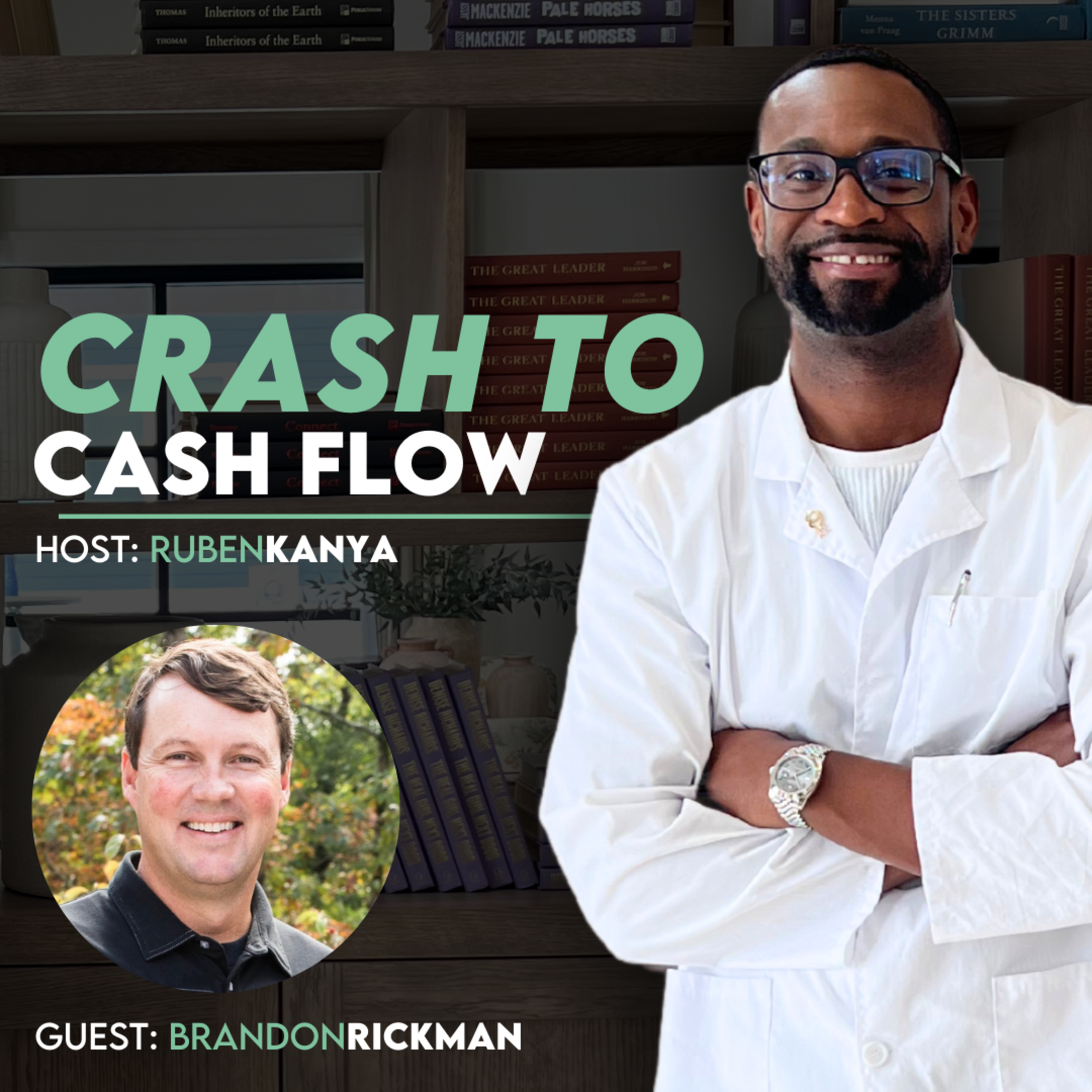 Peaks, Valleys, and Profits: The Resilient Path from Consumer Product Exits to 7-Figure Syndications with Brandon Rickman - Episode #338