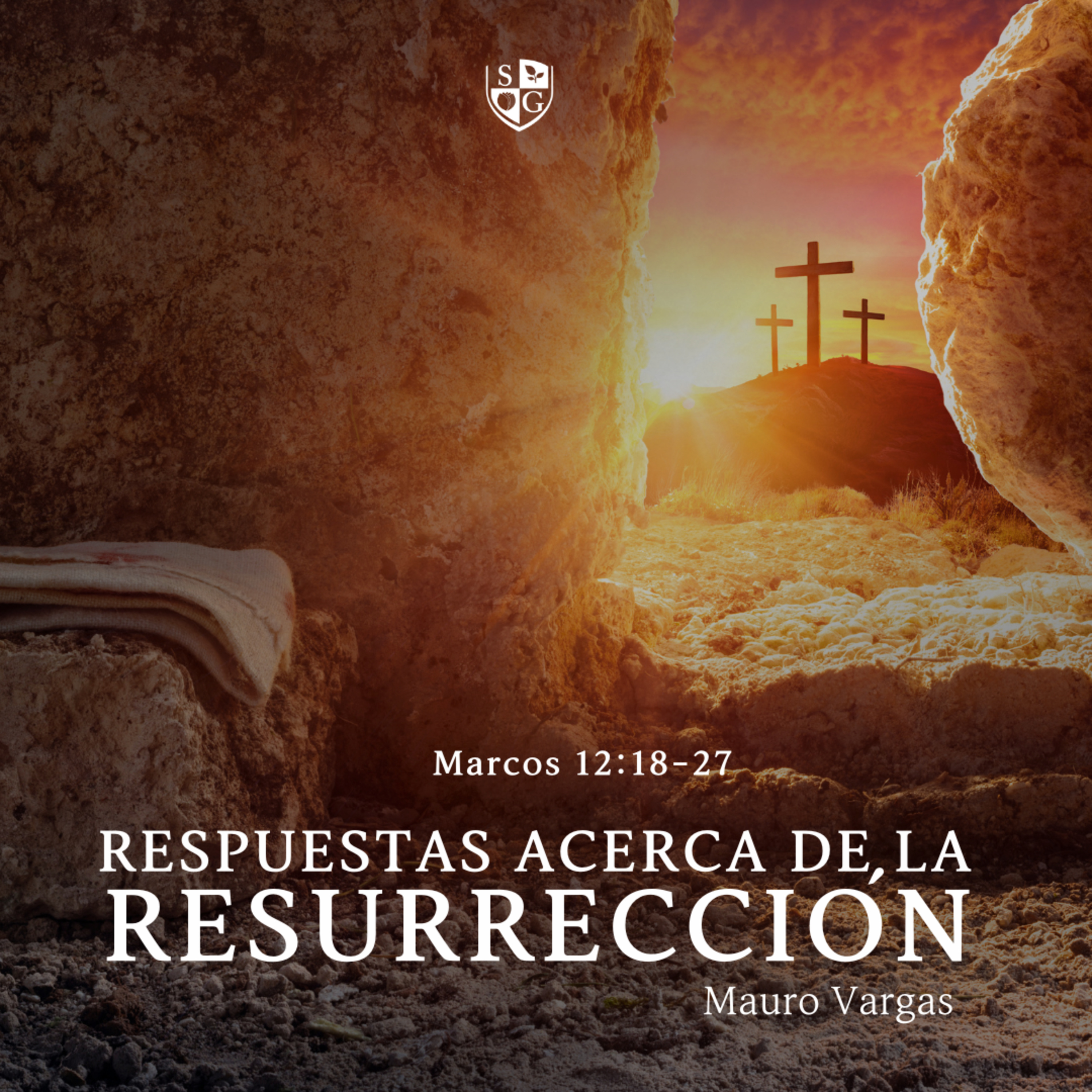 "Respuestas acerca de la resurrección" Marcos 12:18-27 | Mauro Vargas episode artwork