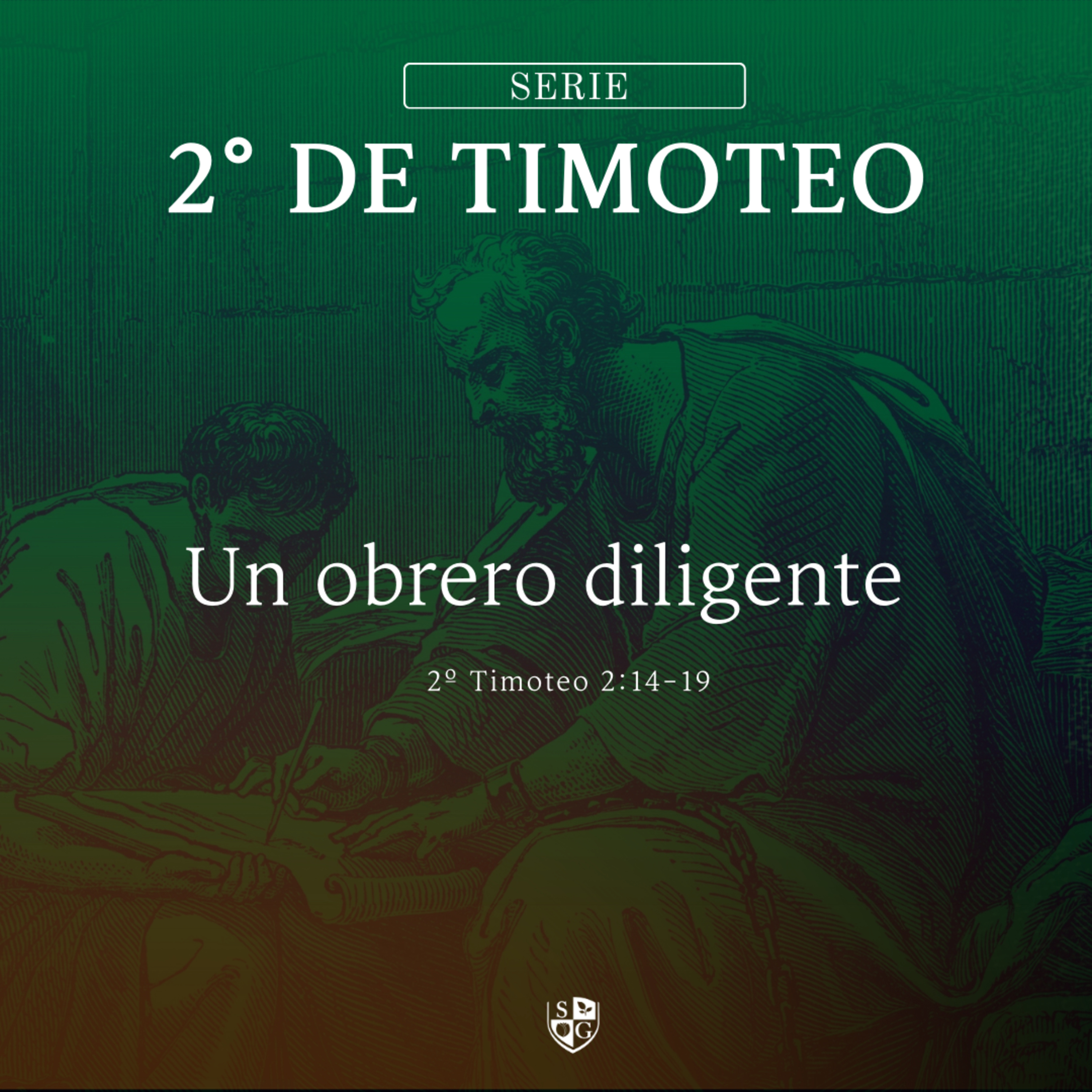 6- SERIE 2° TIMOTEO | "Un obrero diligente" 2 Timoteo 2:14-19 episode artwork