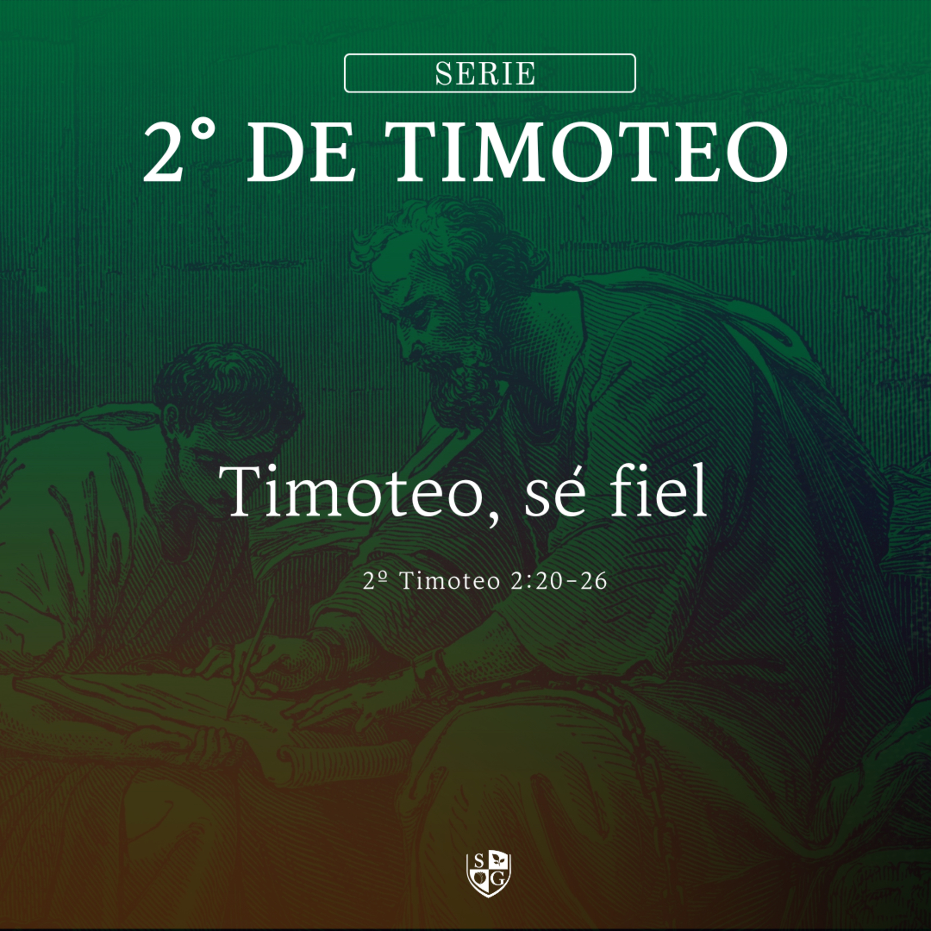 7- SERIE 2° TIMOTEO | "Timoteo, sé fiel" 2 Timoteo 2:20-24 | Félix Duarte episode artwork