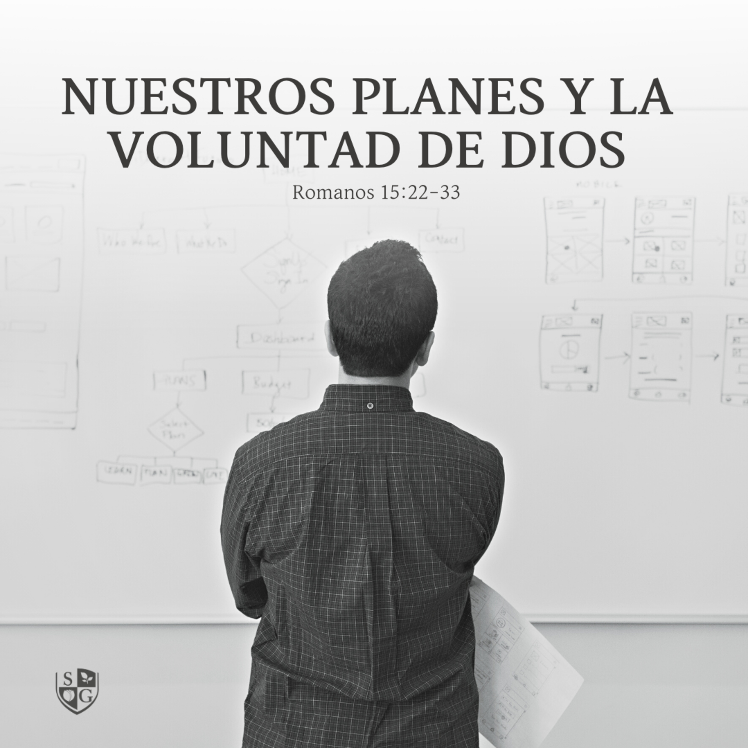 "Nuestros planes y la voluntad de Dios" Romanos 15:22-33 | Pr. Javier Bello episode artwork
