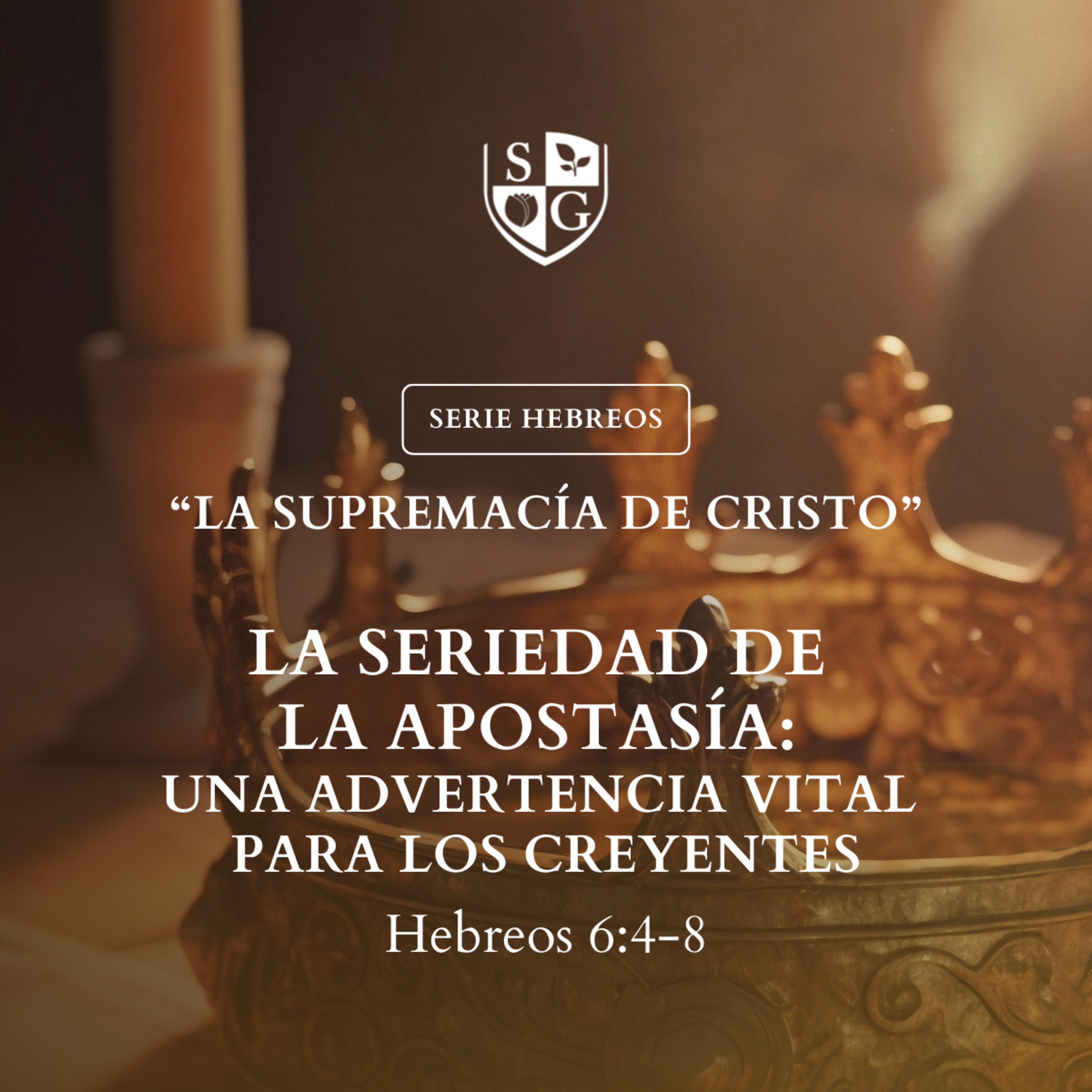 12- SERIE HEBREOS | "La seriedad de la apostasía: Una advertencia vital para los creyentes" Hb 4:4-8 episode artwork