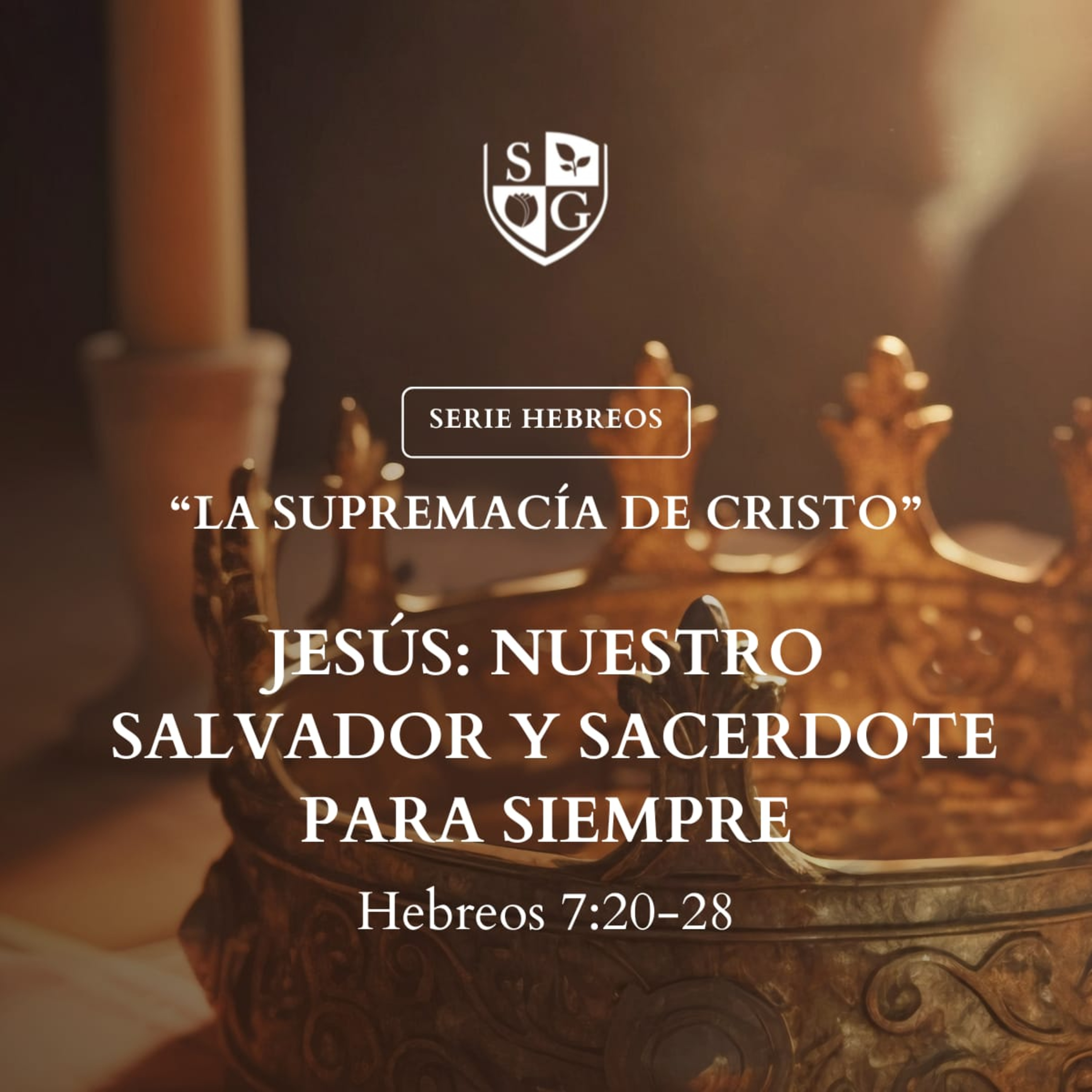 16- SERIE HEBREOS| "Jesús nuestro salvador y sacerdote por siempre" Hebreos 7:20-28 Pr. Felix Duarte episode artwork