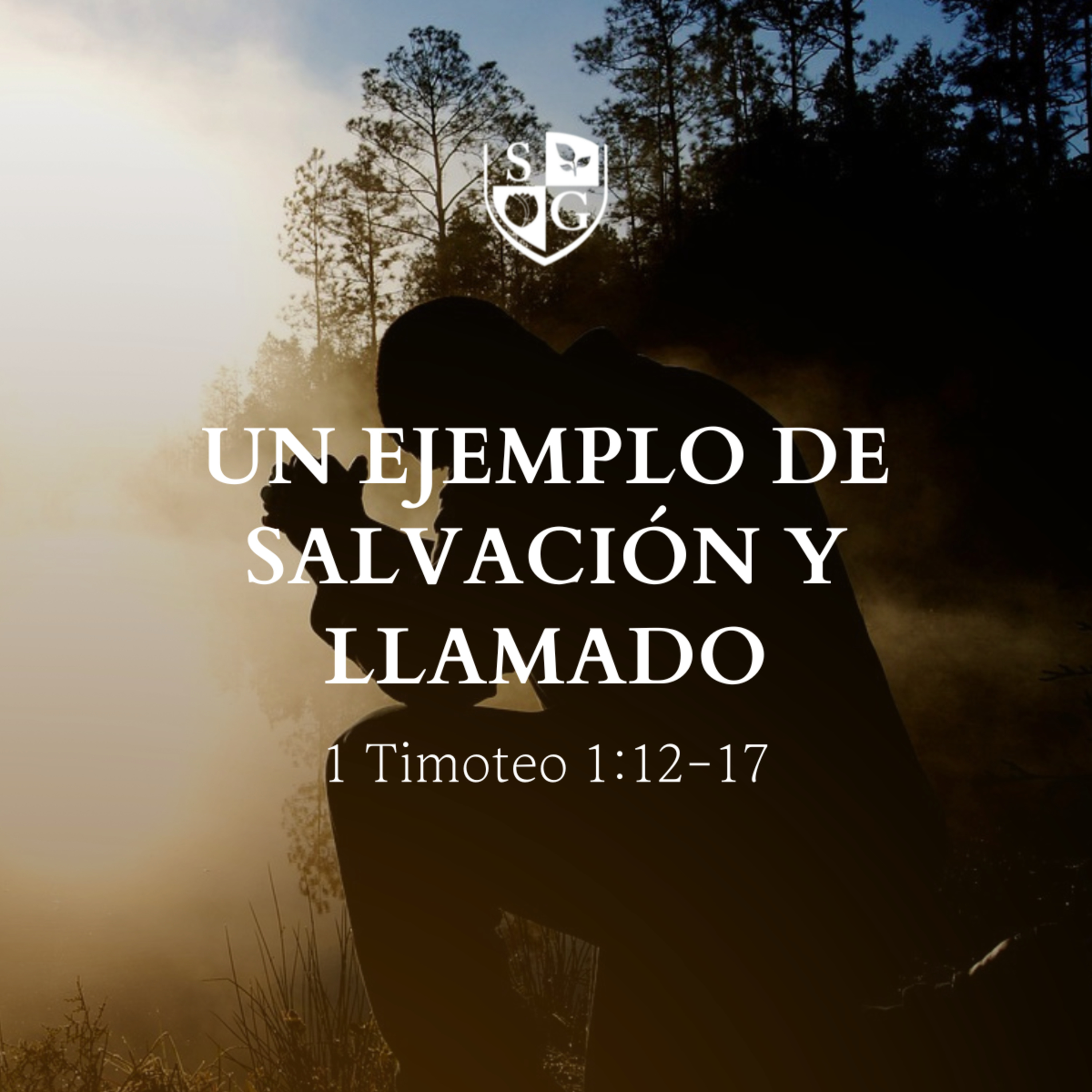  "Un ejemplo de salvación y llamado" 1º Timoteo 1:12-17 | Hno. Félix Duarte episode artwork