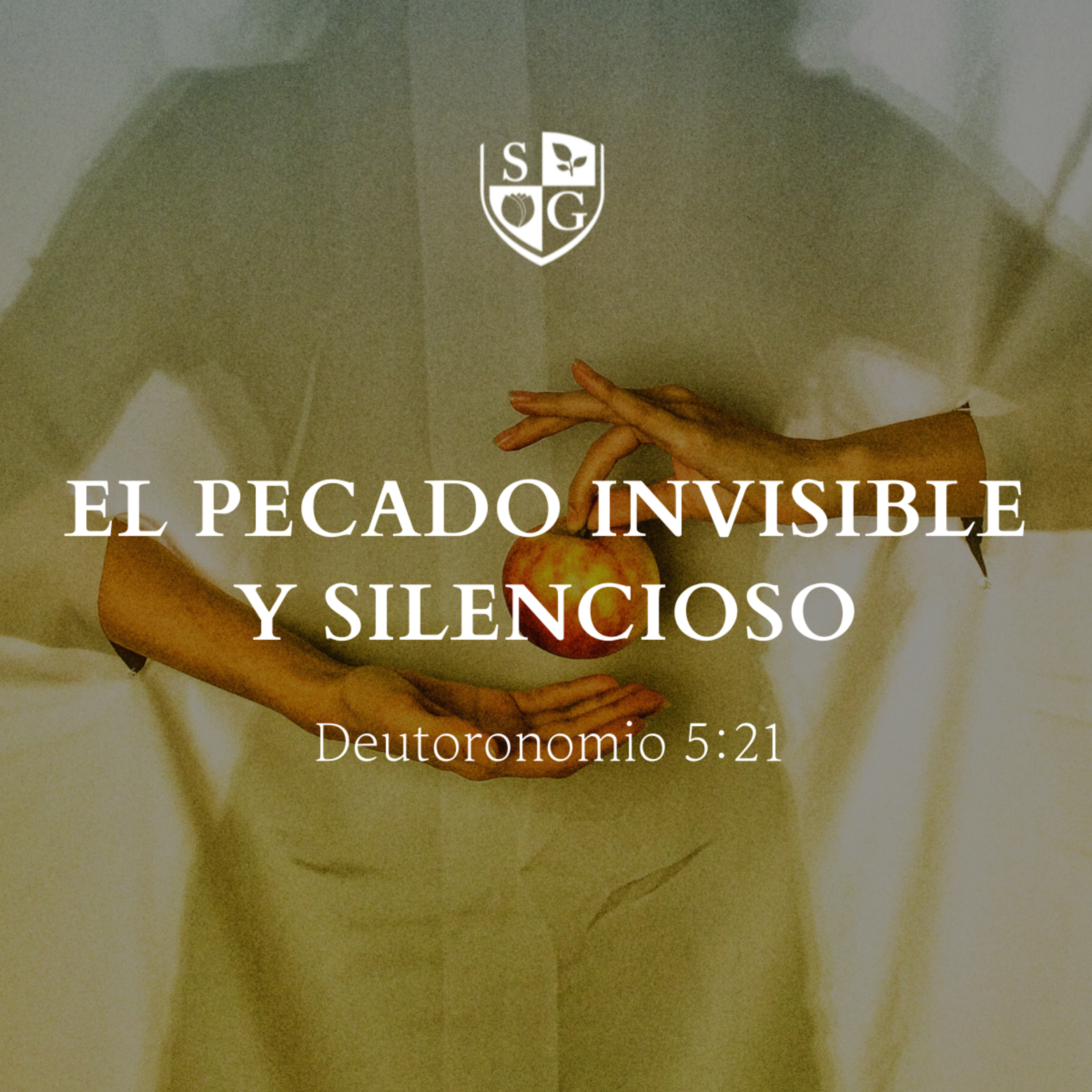 "El pecado invisible y silencioso" Deuteronomio 5:21 | Hno. Félix Duarte episode artwork