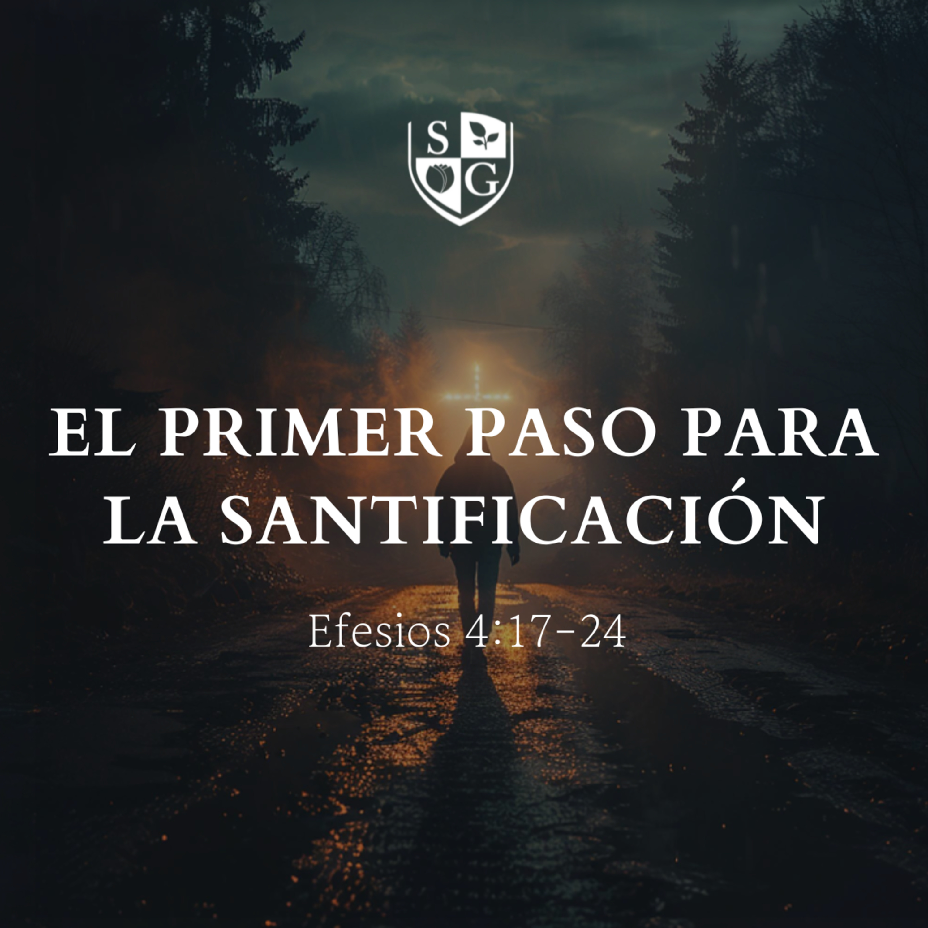 "El primer paso para la santificación" Efesios 4:17-24 | Pr. Ricardo Sánchez episode artwork